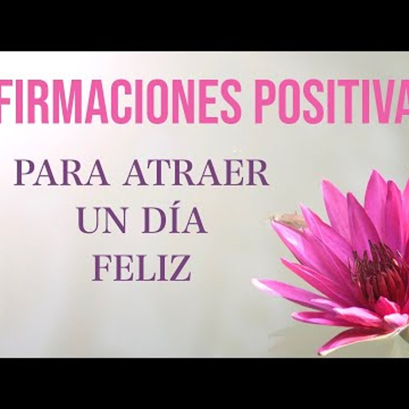 121. Afirmaciones Positivas de la Mañana para Atraer lo Bueno