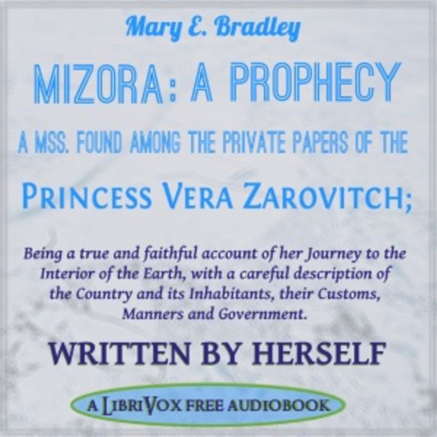 12 - Mizora- A Prophecy. by Mary E Bradley Lane