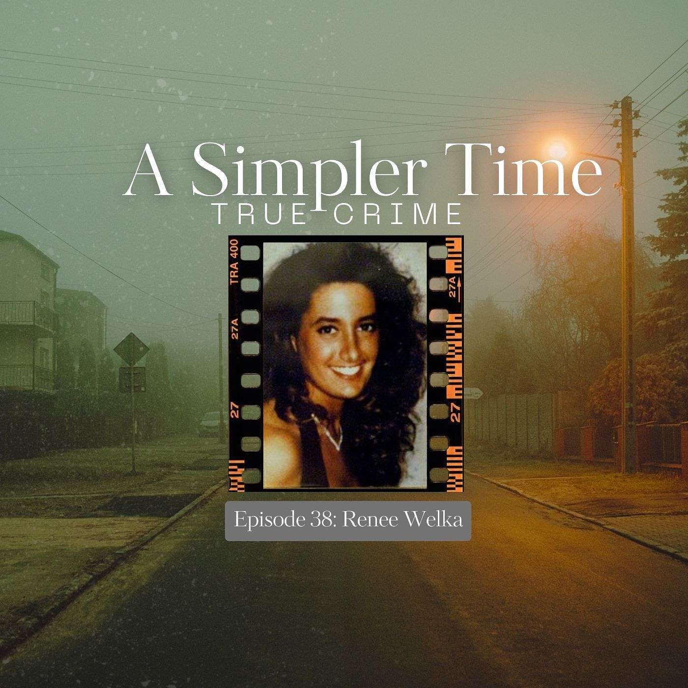 The Unsolved Murder of Renee Welka