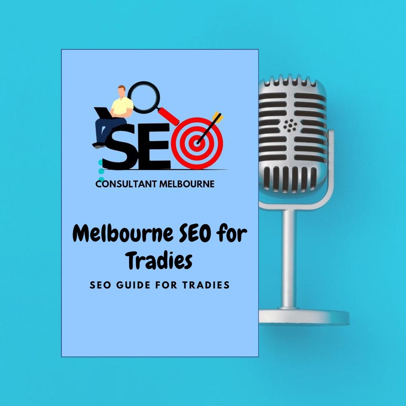 Melbourne SEO for Tradies – SEO Guide for Tradies episode artwork