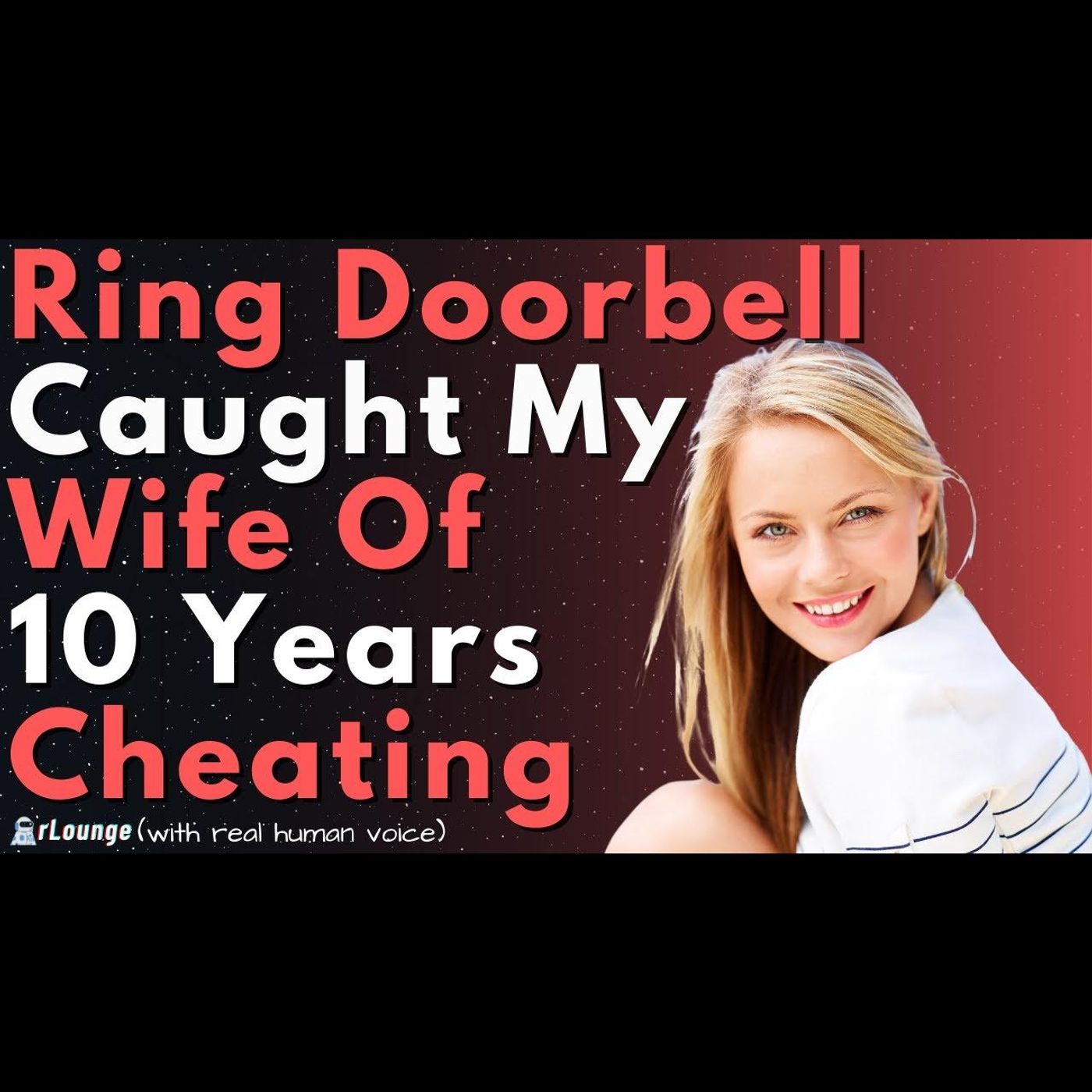 A Ring Doorbell Caught My Wife of 10 Years Cheating episode artwork