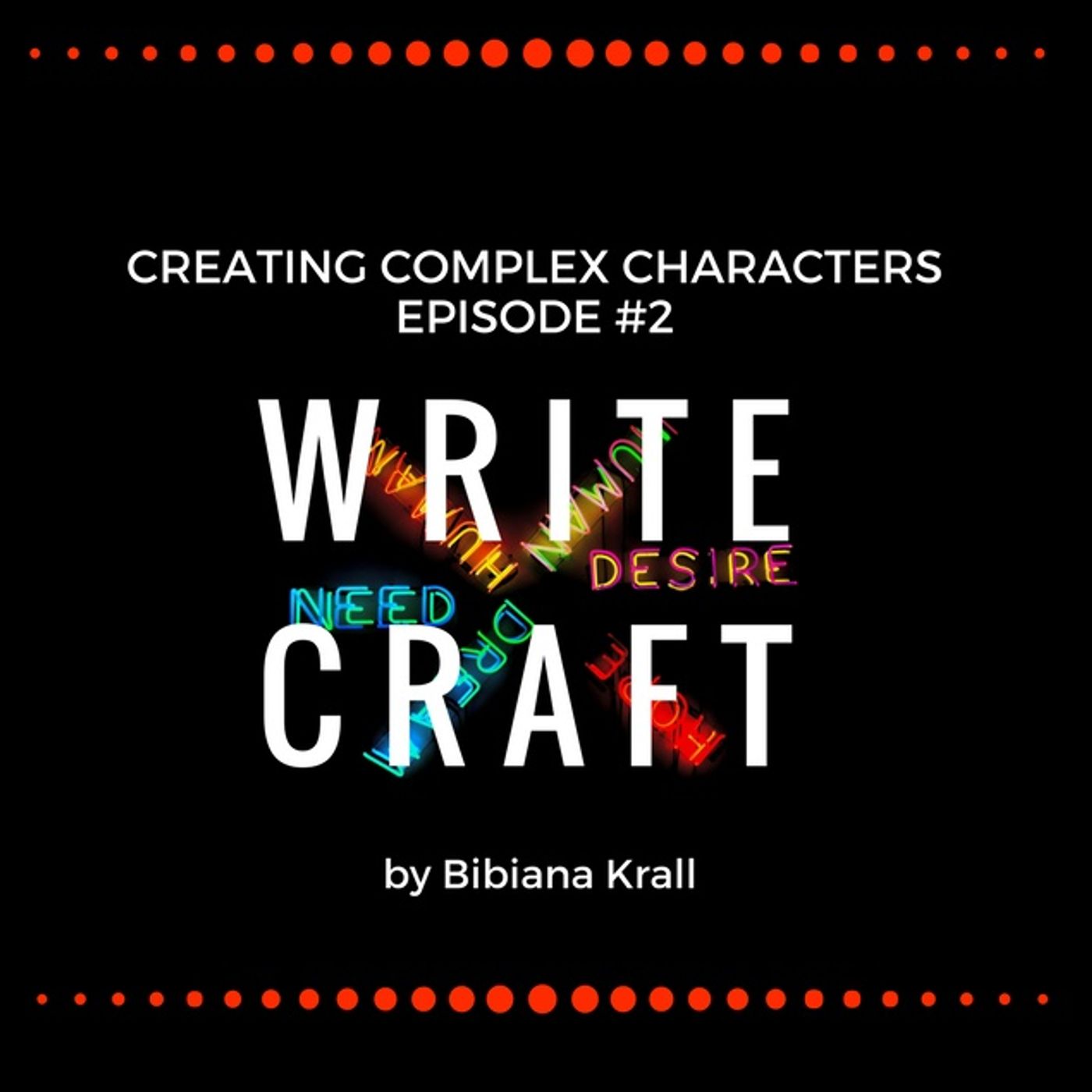 Episode #2- Creating Complex Characters episode artwork