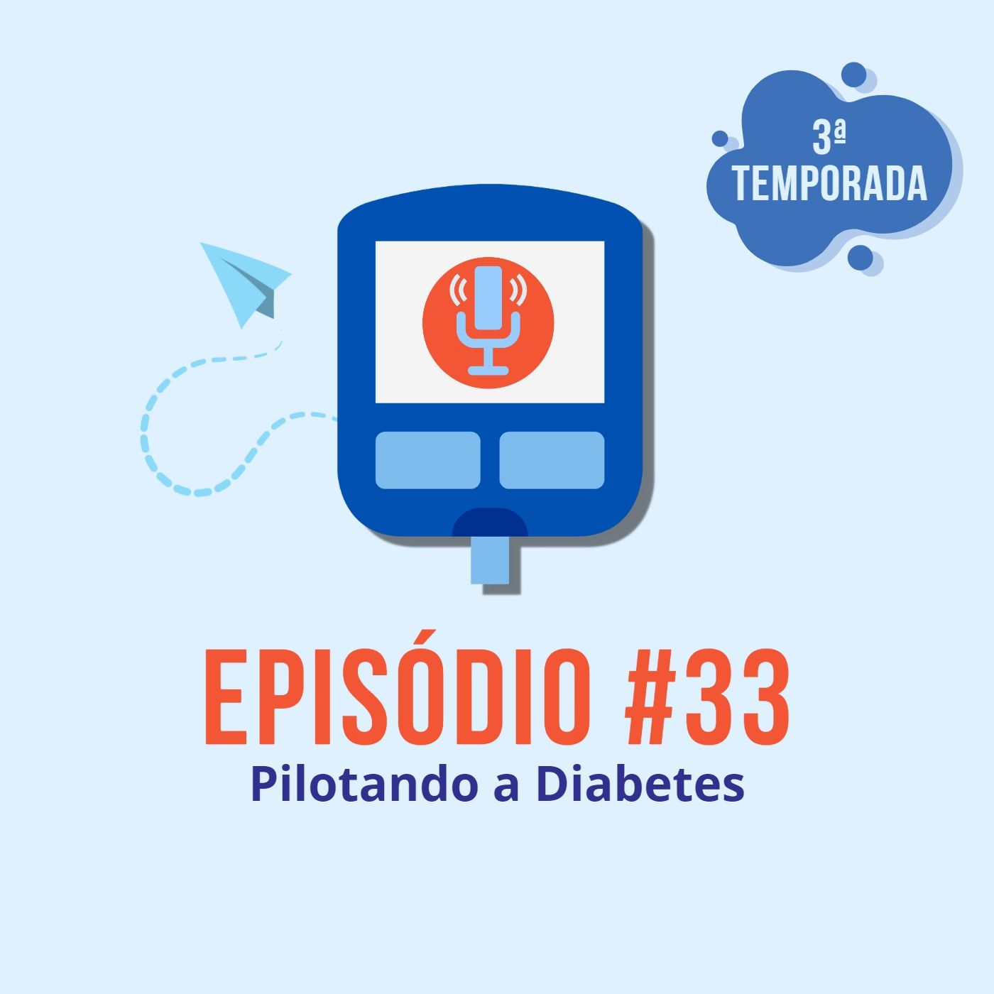 Diabeticast - O Podcast Diabético