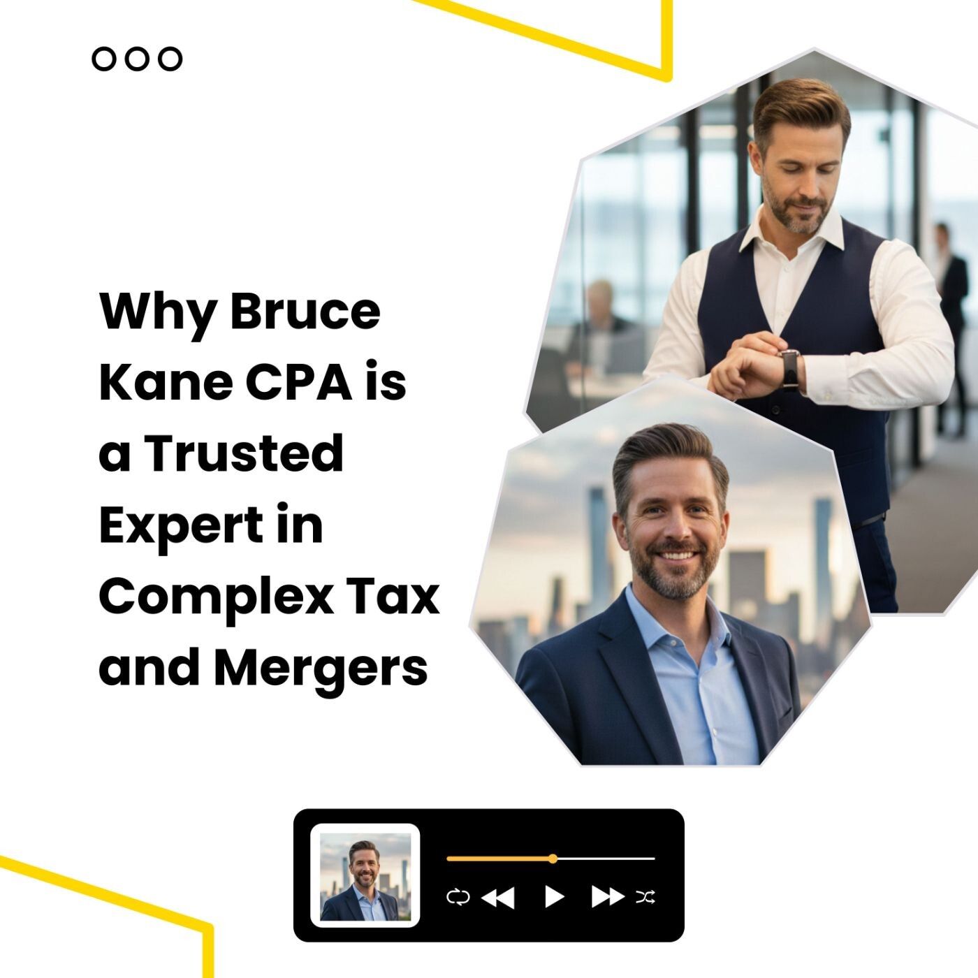 Why Bruce Kane CPA is a Trusted Expert in Complex Tax and Mergers episode artwork