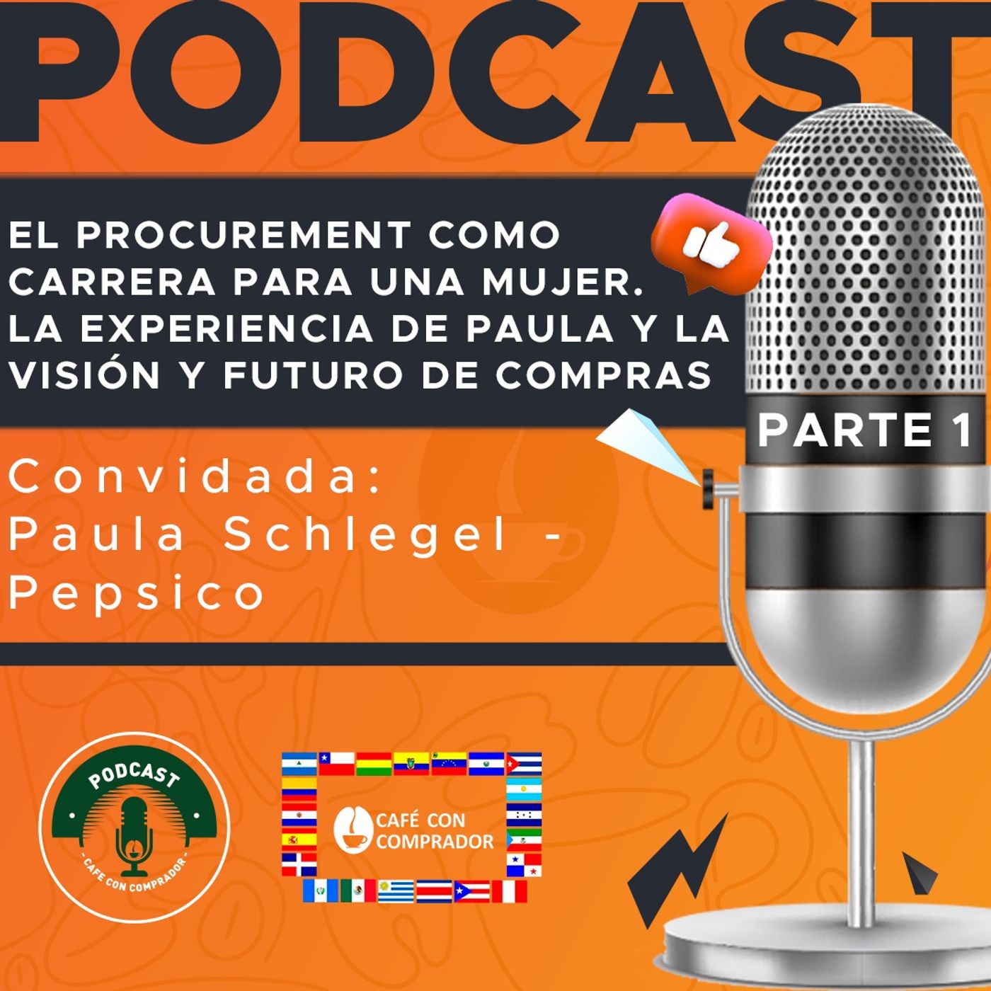 Parte 1 - El Procurement Como Carrera Para Una Mujer. La Experiencia de Paula y la Visión y Futuro de Compras