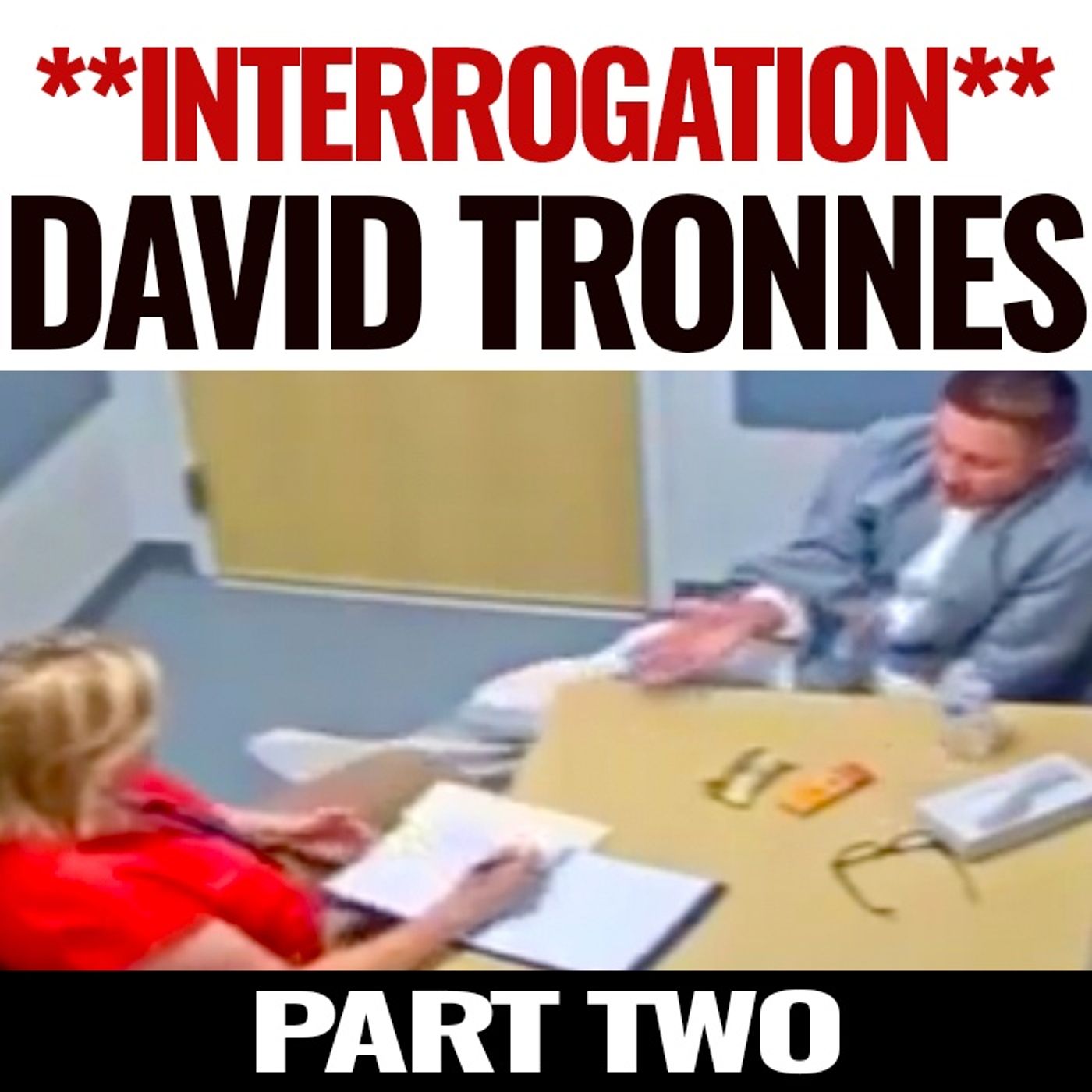 David Tronnes Interrogation | The Truth Behind the Murder of Shanti Cooper – Part 2