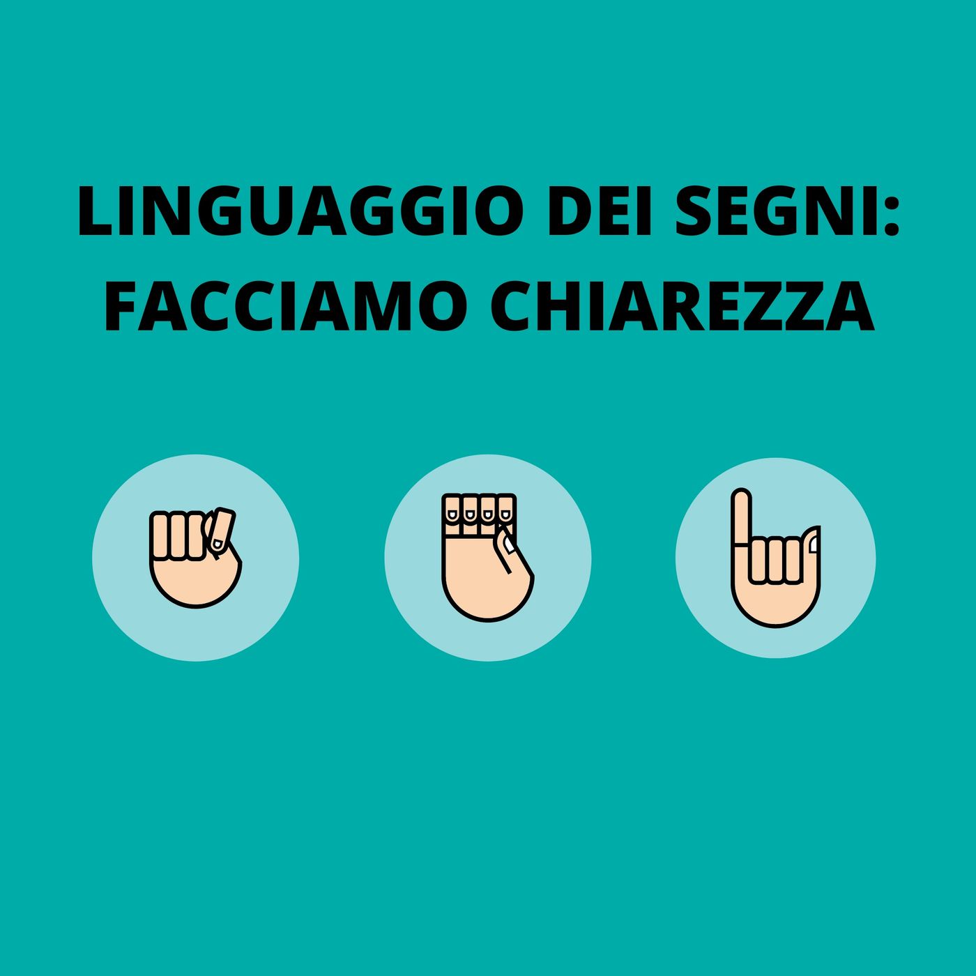 [Aggiornamento] Linguaggio dei segni: facciamo chiarezza - Dott.ssa Silvia Licata