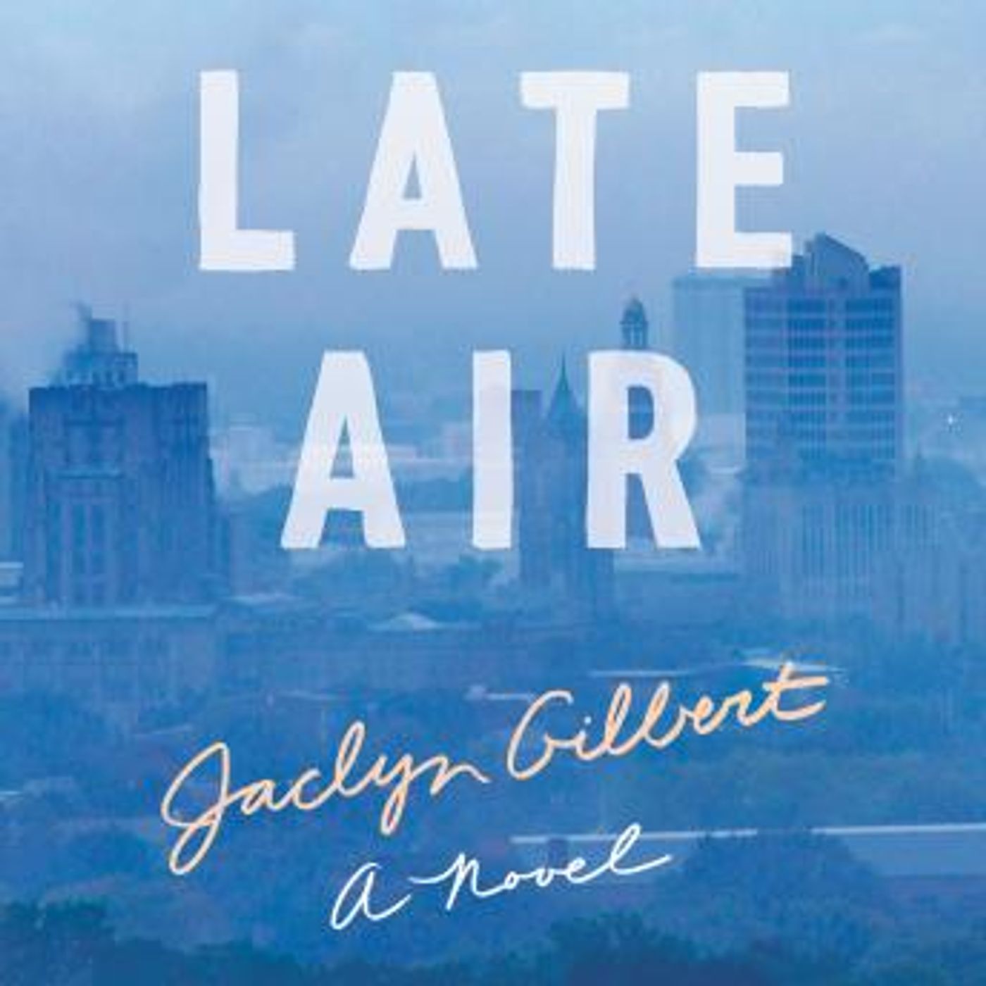 Late Air: A Novel by Jaclyn Gilbert episode artwork