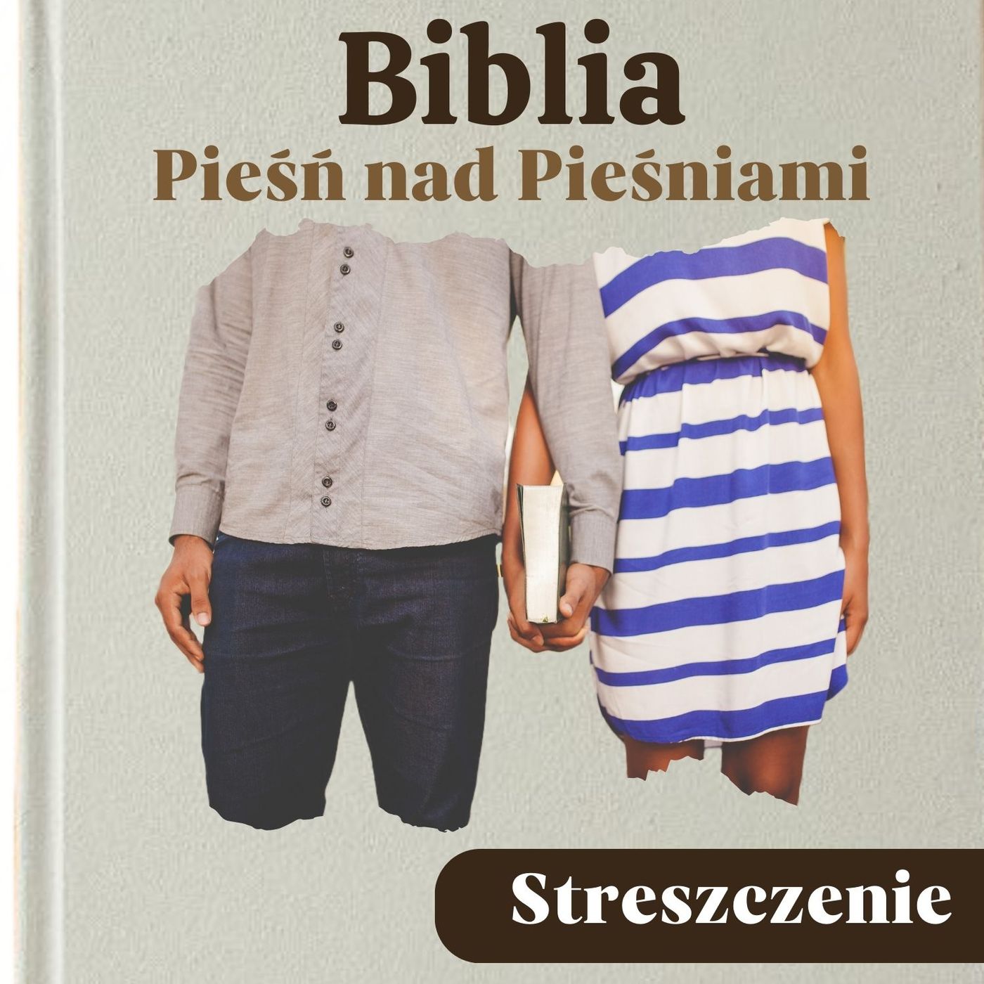 Pieśń nad Pieśniami (fragmenty). Biblia. Streszczenie, bohaterowie, problematyka