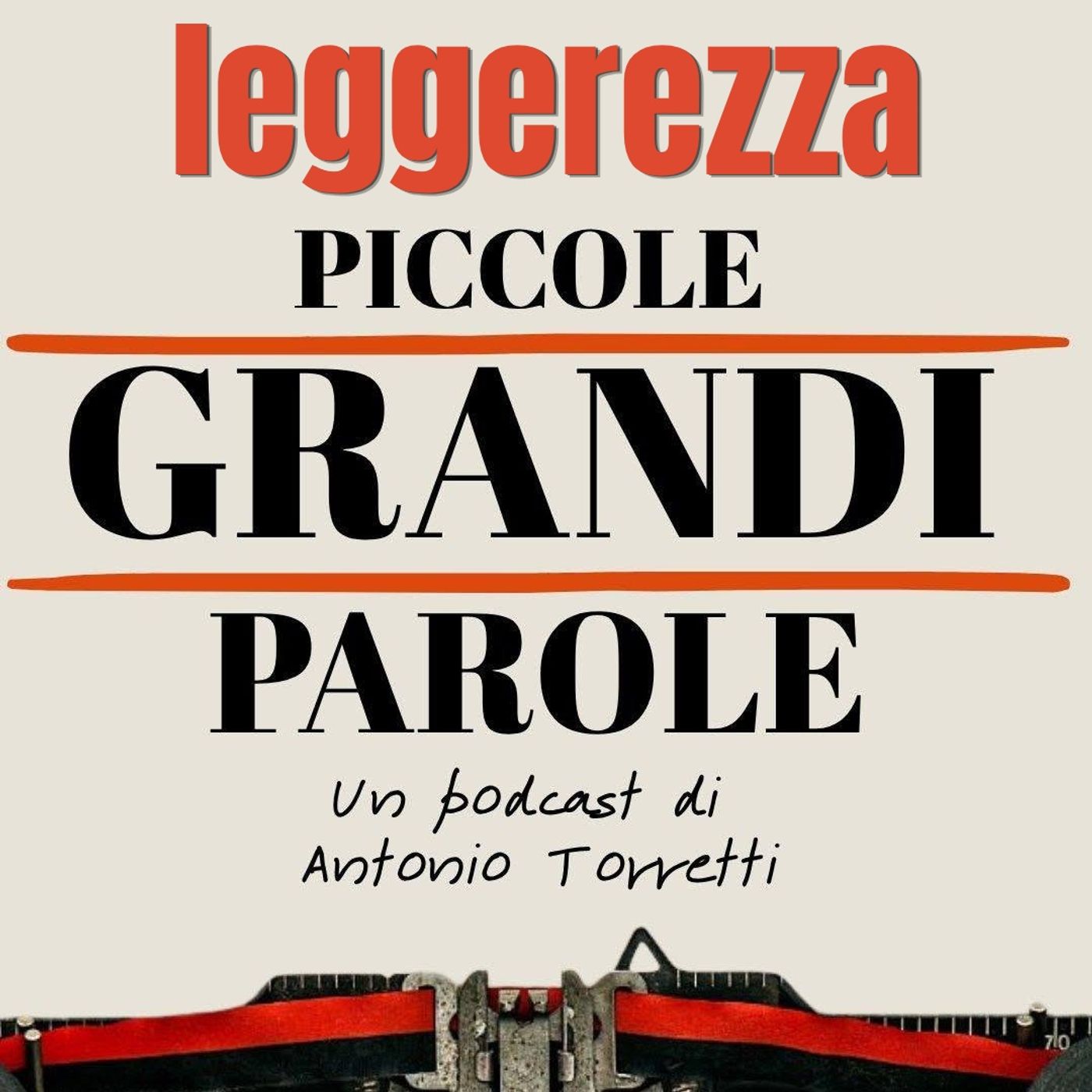 #330- Piccole Grandi Parole - Leggerezza episode artwork