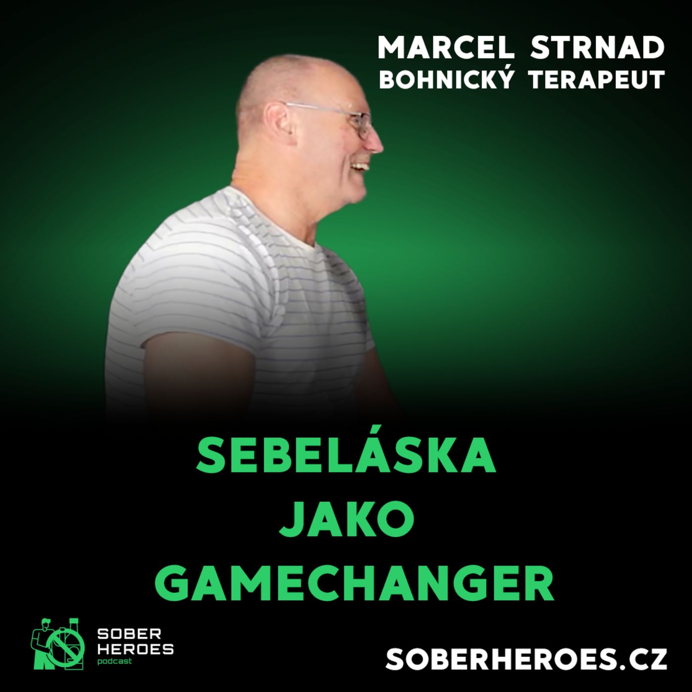 #49 Sober Heroes: Marcel, terapeut "Jak se mít rád a proč je to důležitý" episode artwork