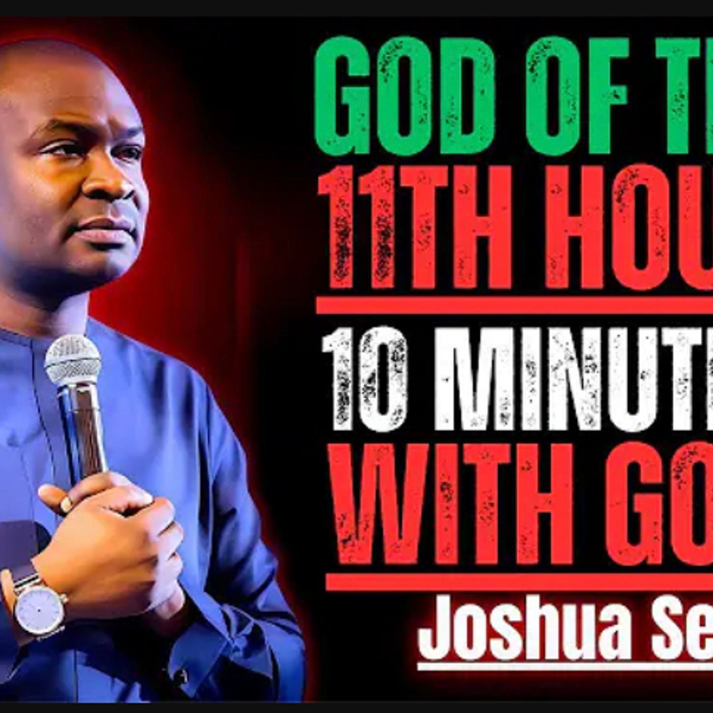 The Appointed Time – GOD OF THE 11TH HOUR | 1... episode artwork