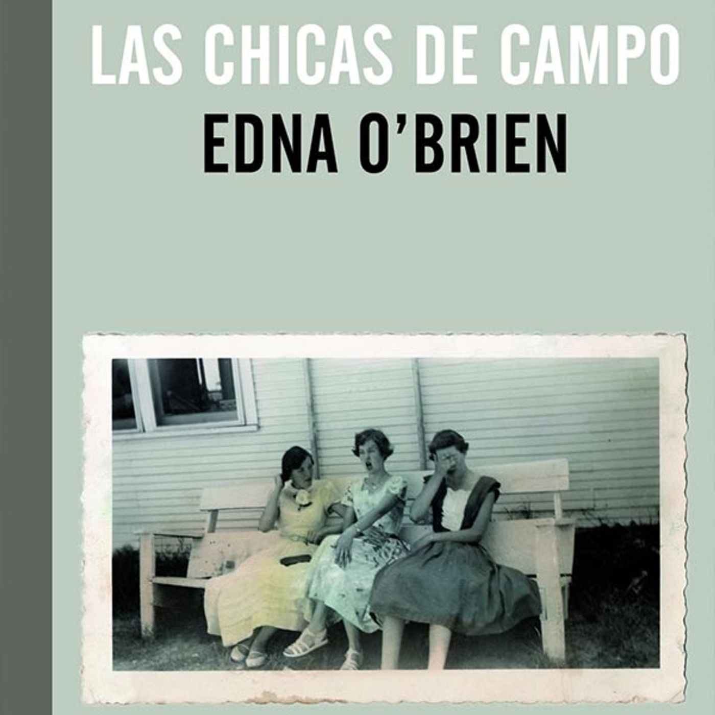 Las chicas de campo - Edna O'Brien