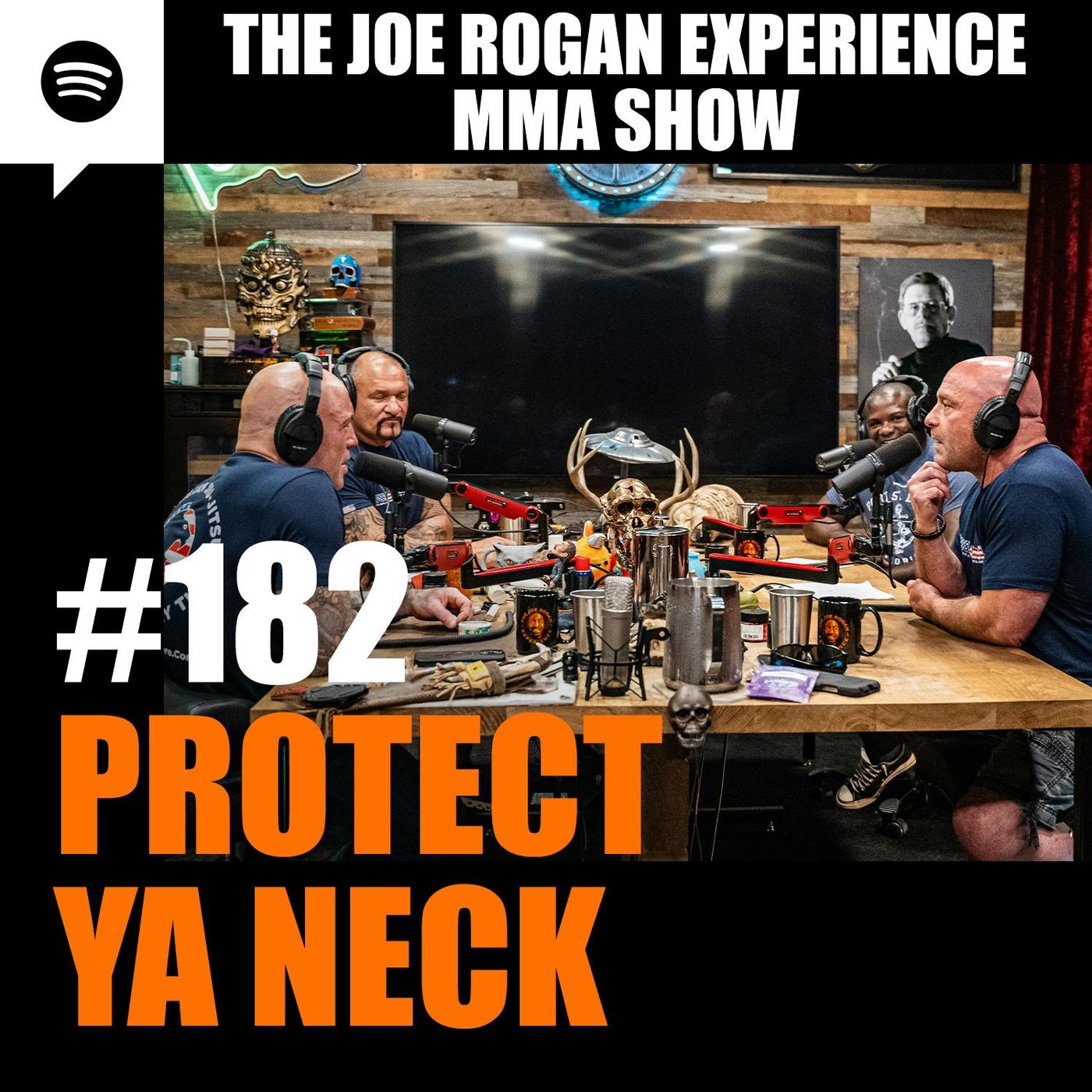 JRE MMA Show #182 - Protect Ya Neck