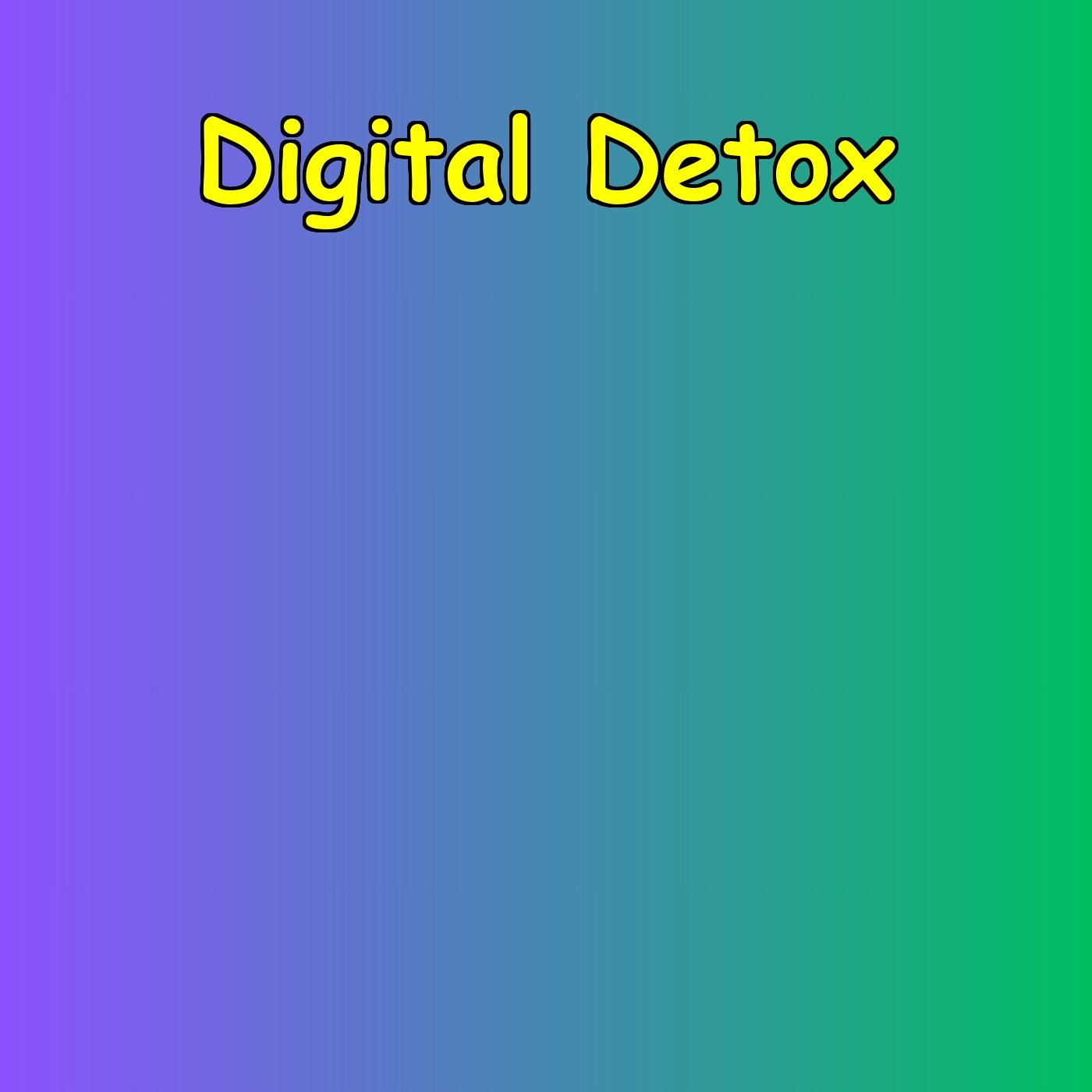 Digital Detox | Affirmations for Mindful Tech Use