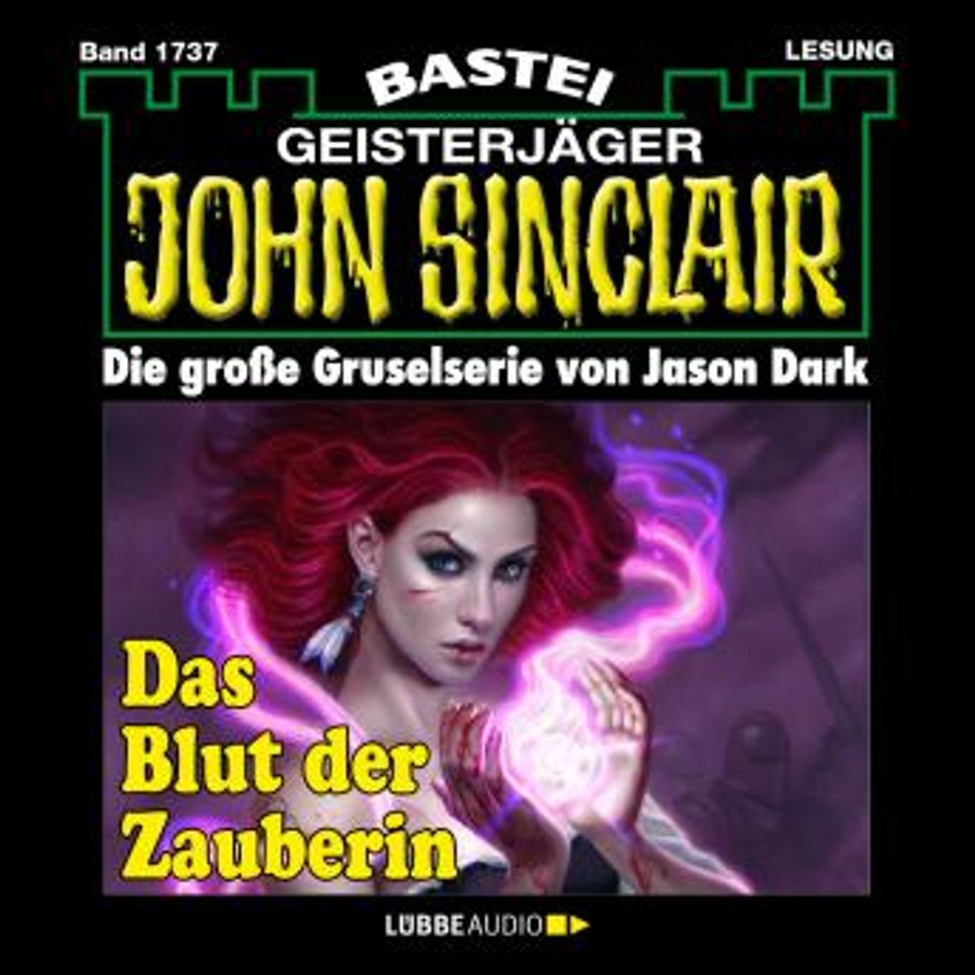 [German] - Das Blut der Zauberin (1. Teil) - John Sinclair, Band 1737 (Ungekürzt) by Jason Dark episode artwork