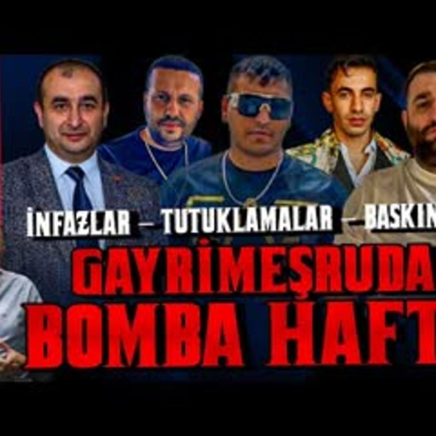 GAYRİMEŞRUDA BOMBA HAFTA