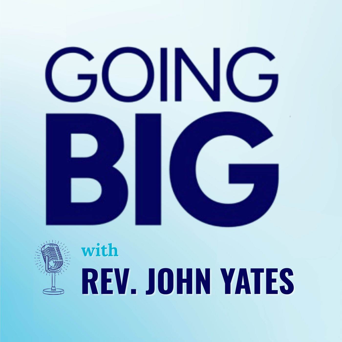 Going Big! with Kevin Gentry