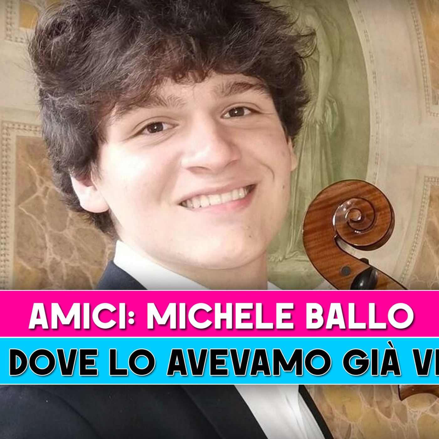 Amici, Michele Ballo: Ecco Dove Lo Avevamo Già Visto!