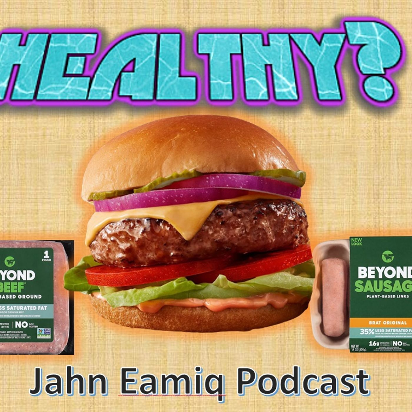 Is Beyond meat healthy? episode artwork