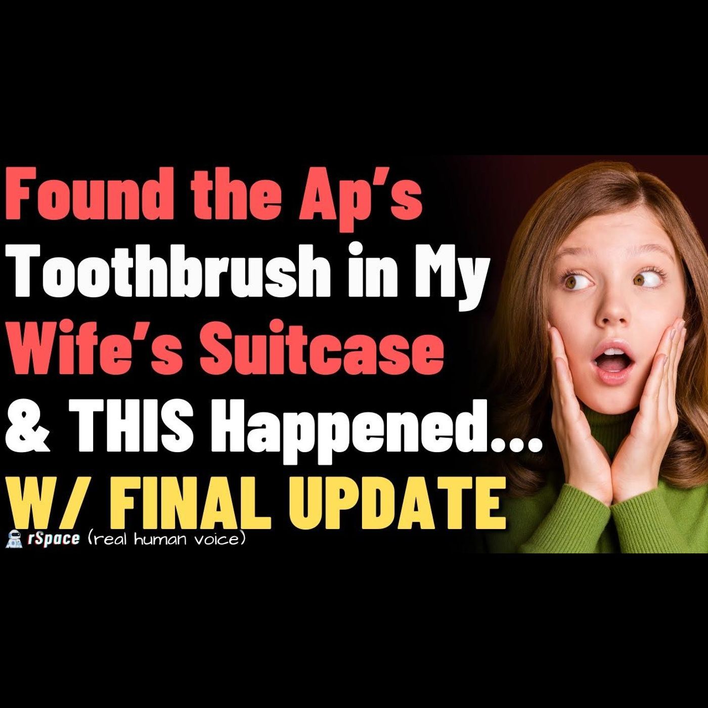Found the Affair Partner’s Toothbrush in My Cheating Wife’s Suitcase... FULL STORY episode artwork