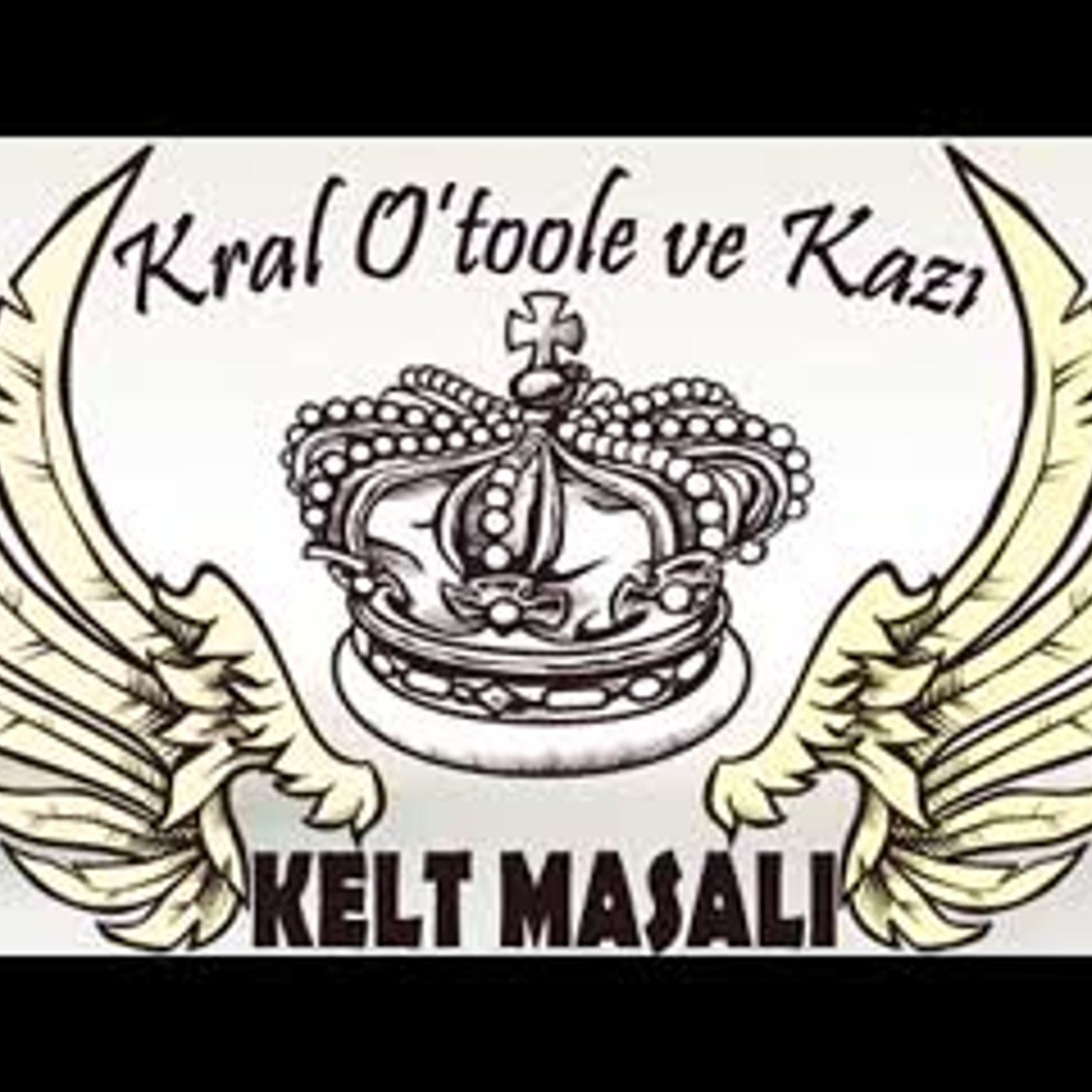 Kral O'toole ve Kazı Kelt Masalı Akın ALTAN Kral O'toole ve Kazı Kelt Masalı Akın ALTAN