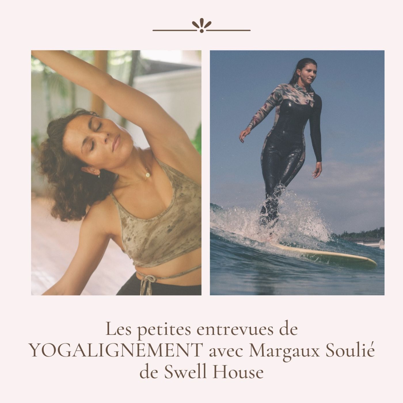 Épisode 116 | Yoga & "eau"dyssée avec l'océan. Rencontre avec Margaux Soulié de Swell House episode artwork
