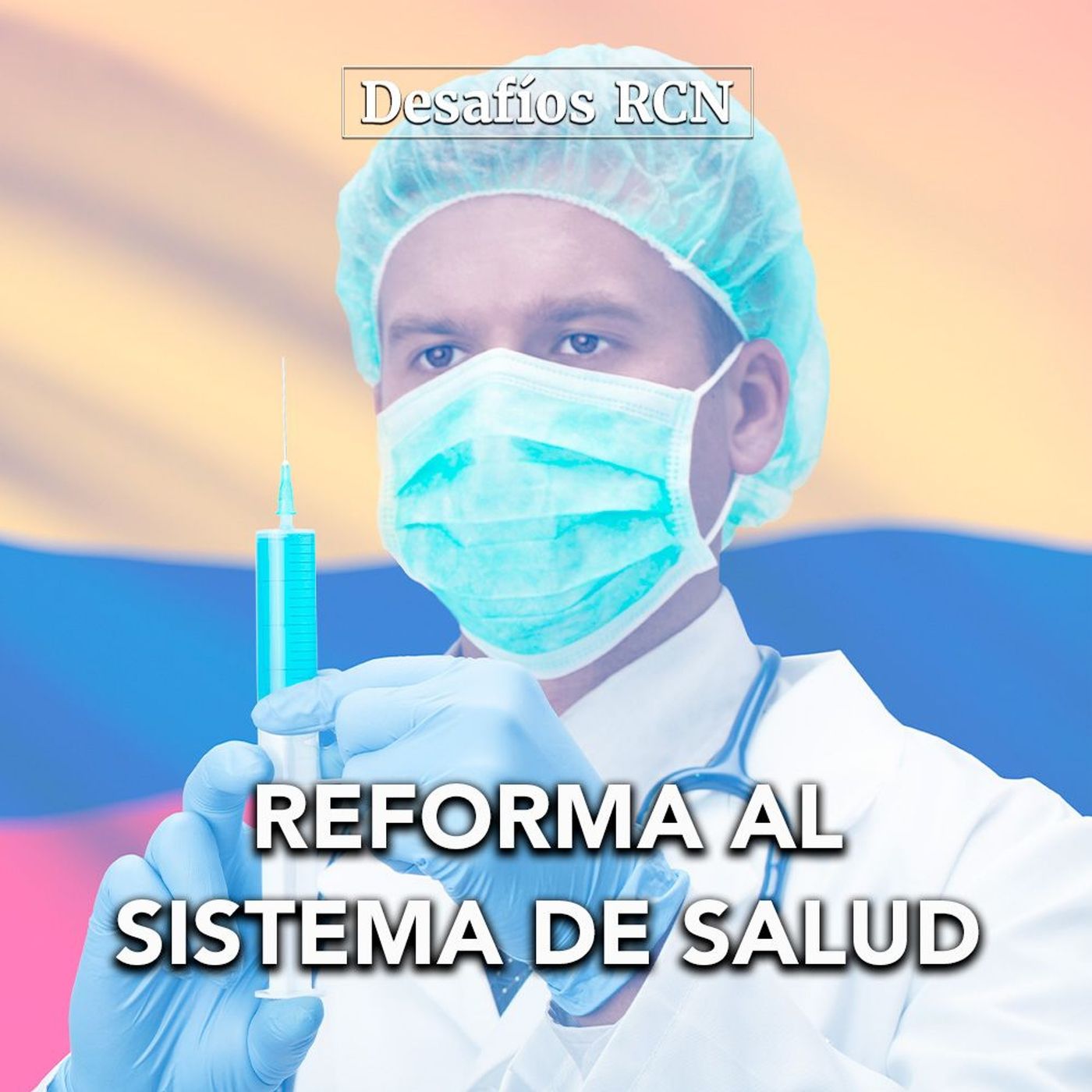 Reforma al sistema de salud | Desafíos RCN-Javeriana episode artwork