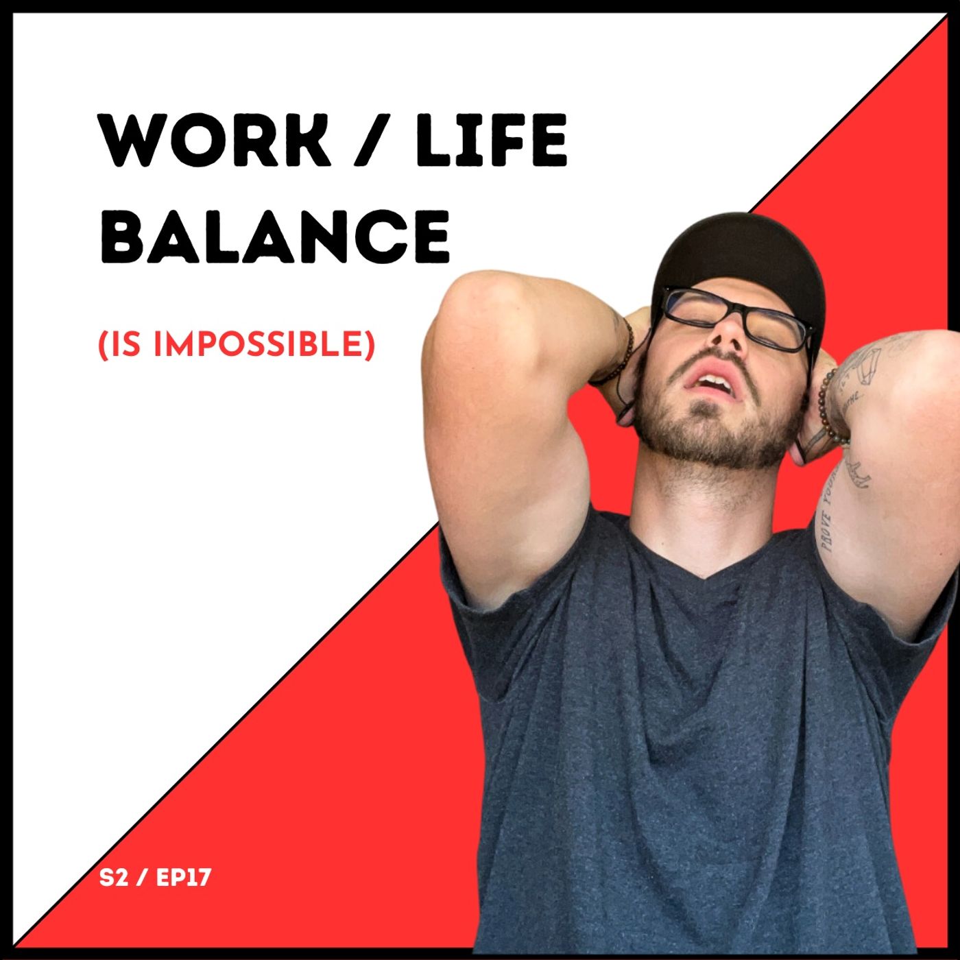 Work / Life Balance episode artwork