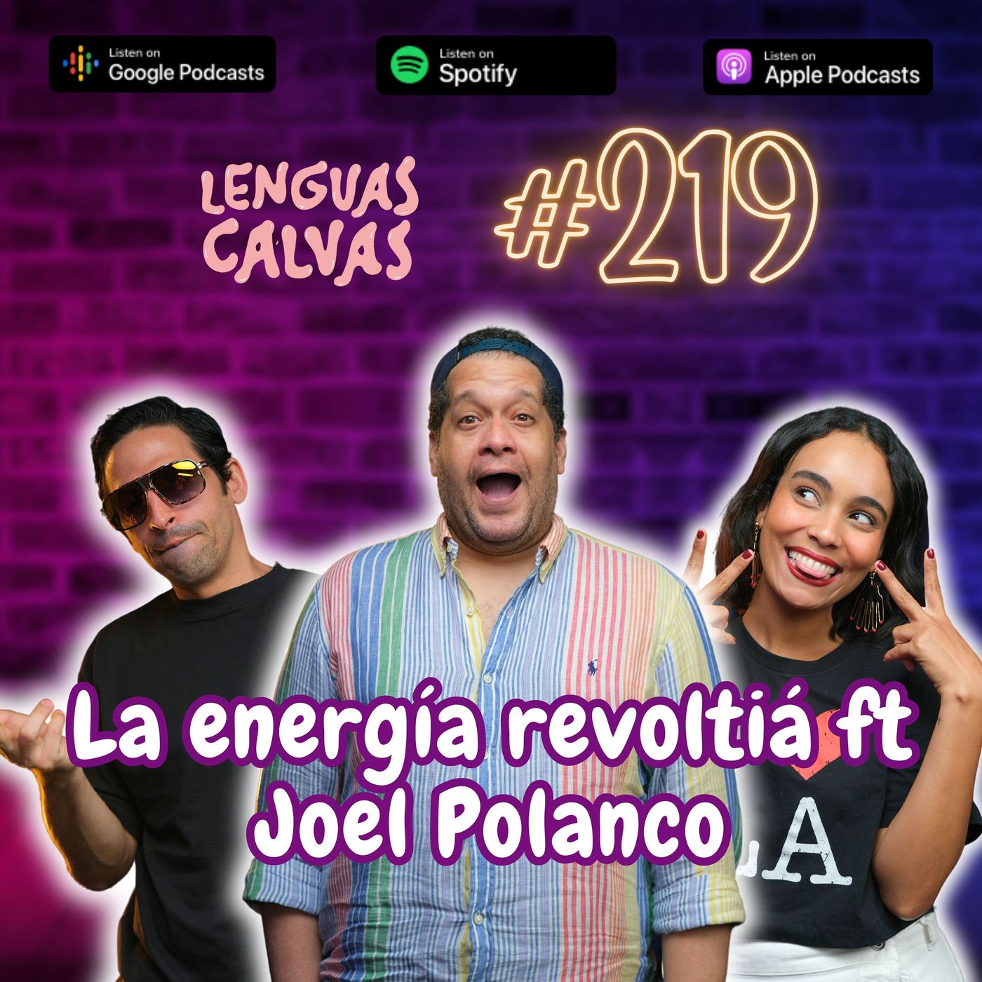 #219 La energía revoltiá ft Joel Polanco