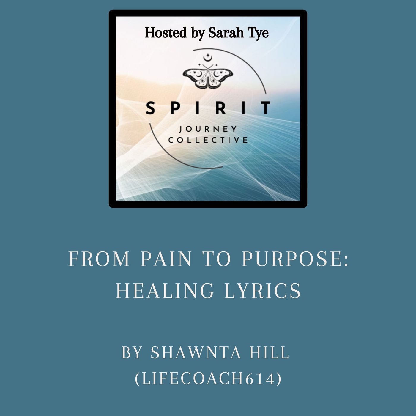 From Pain to Purpose: The Healing Lyrics of Shawnta Hill (LifeCoach614)