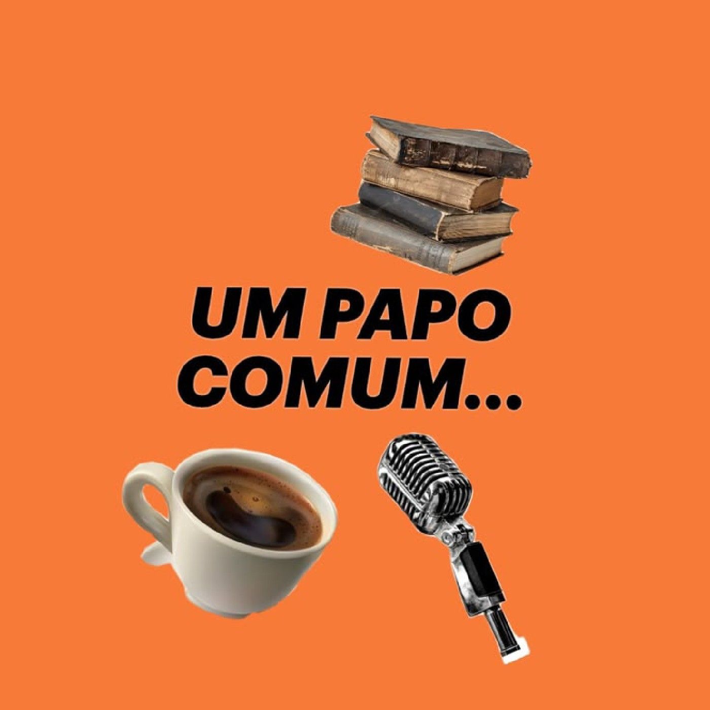 UM PAPO COMUN!