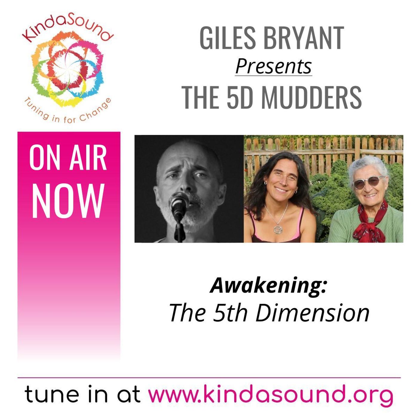 The 5th Dimension | The 5D Mudders on Awakening with Giles Bryant