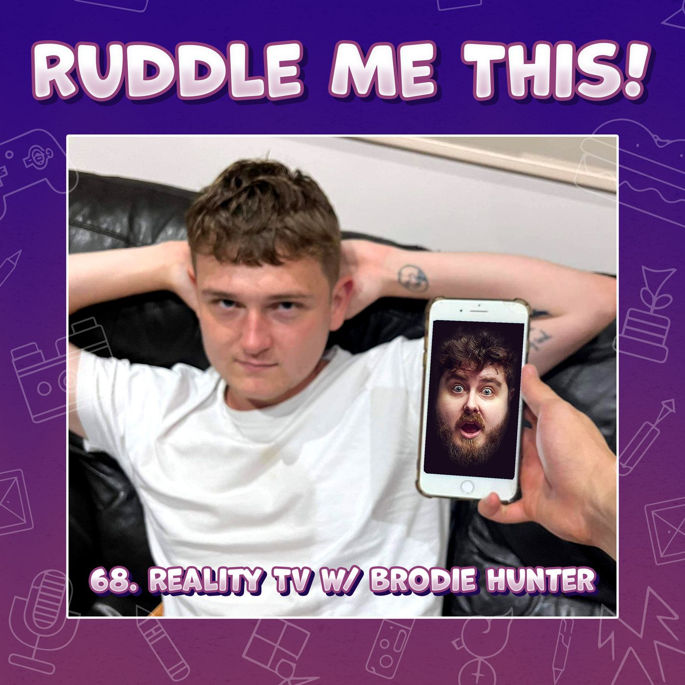 68. Reality TV w/ Comedian Brodie Hunter