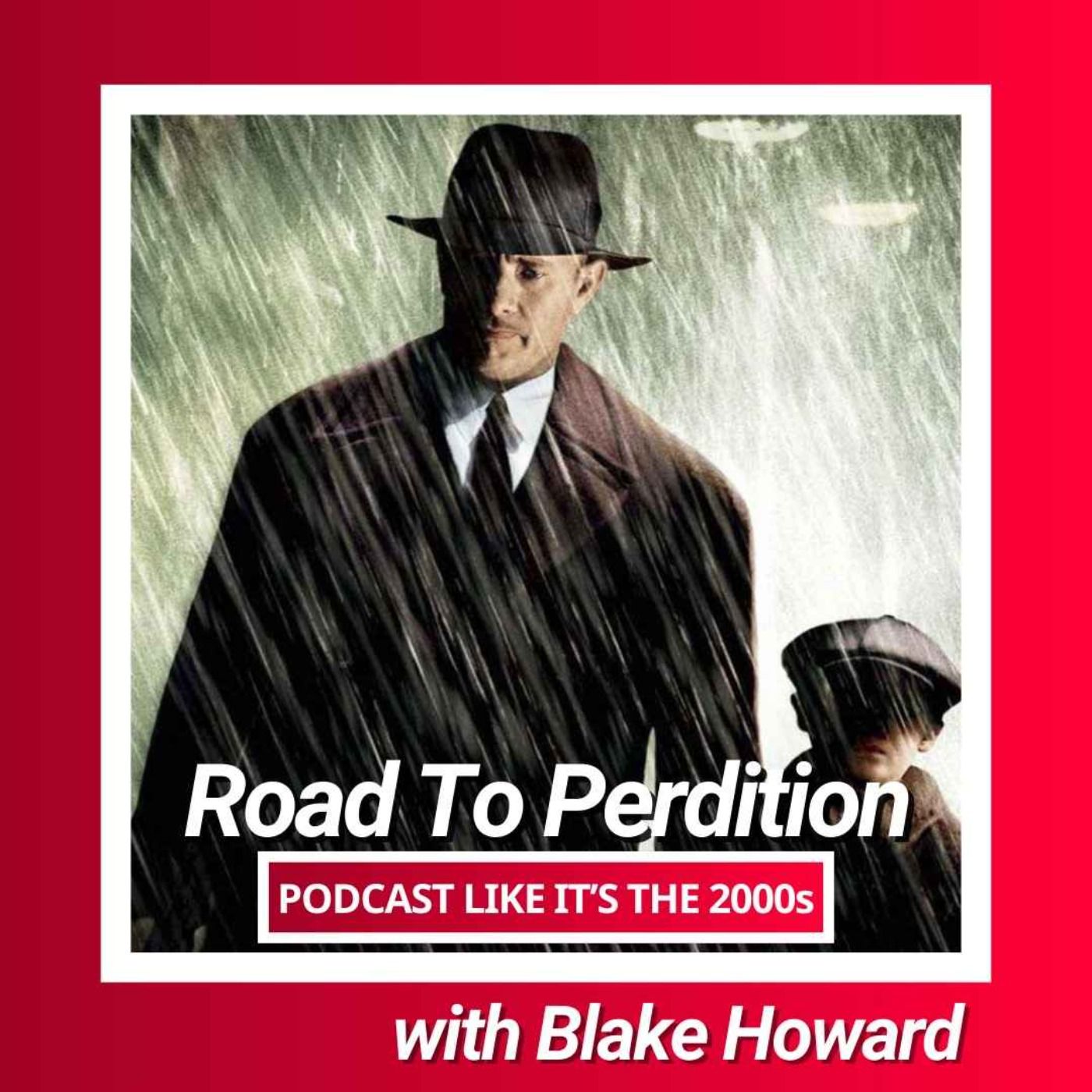 56: Road to Perdition with Blake Howard