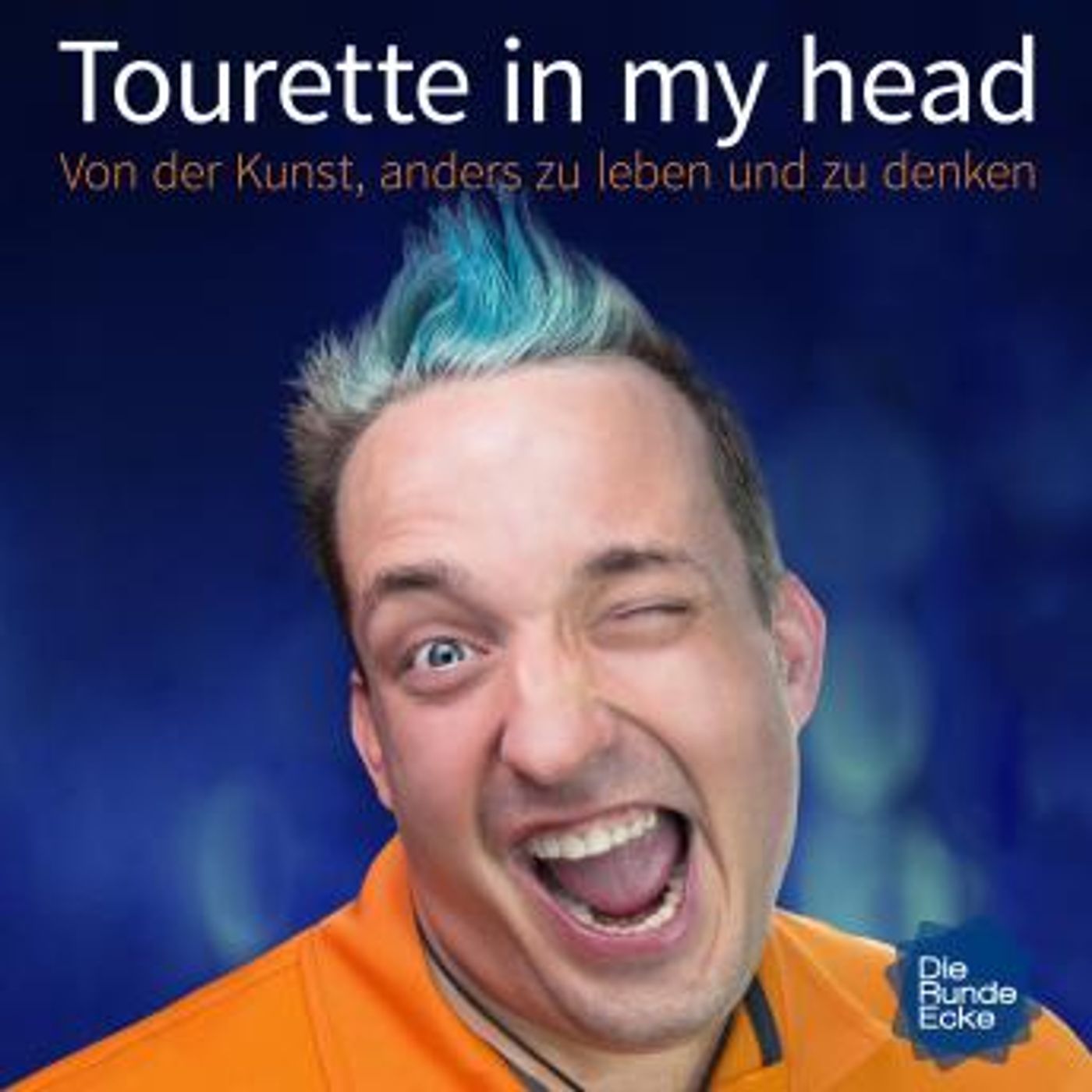[German] - Tourette in my head: Von der Kunst, anders zu leben und zu denken by Jean-Marc Lorber episode artwork