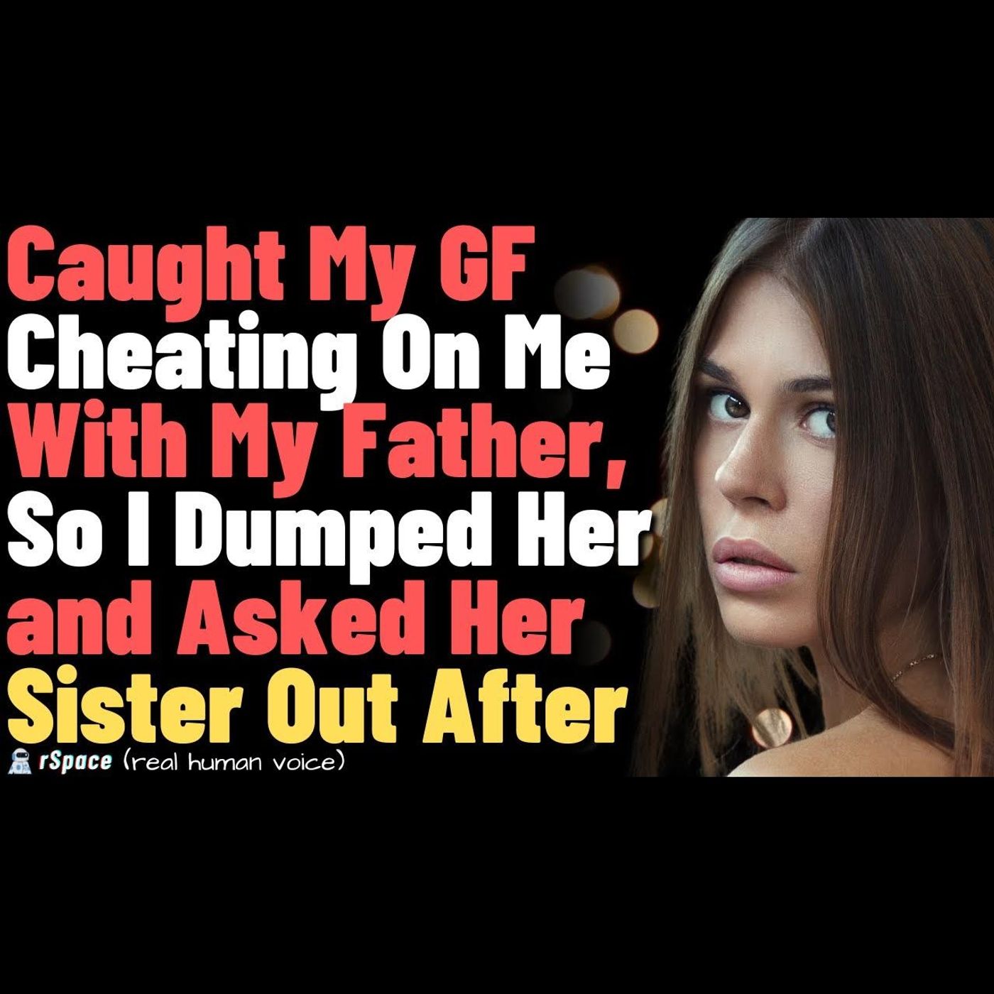 Caught My GF Cheating On Me With My Father, So I Dumped Her and Asked Her Sister Out After episode artwork