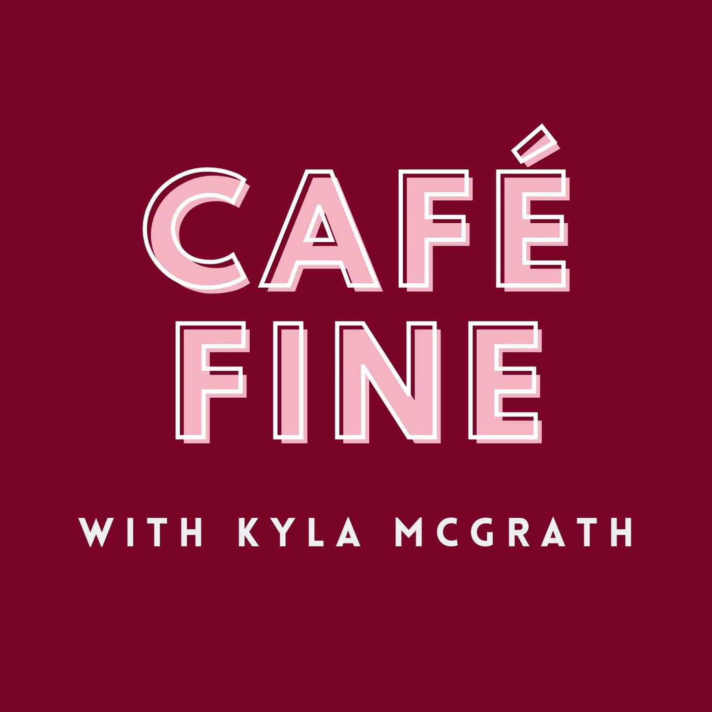 Café Fine by Kyla McGrath