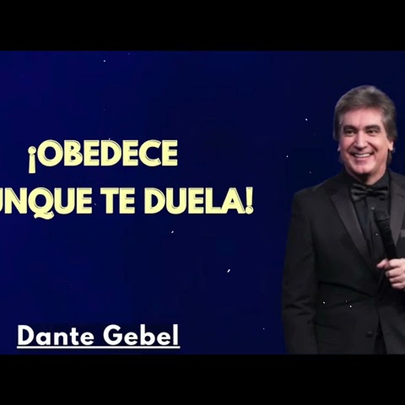 ¡OBEDECE AUNQUE TE DUELA - Predicas de Dante Gebel