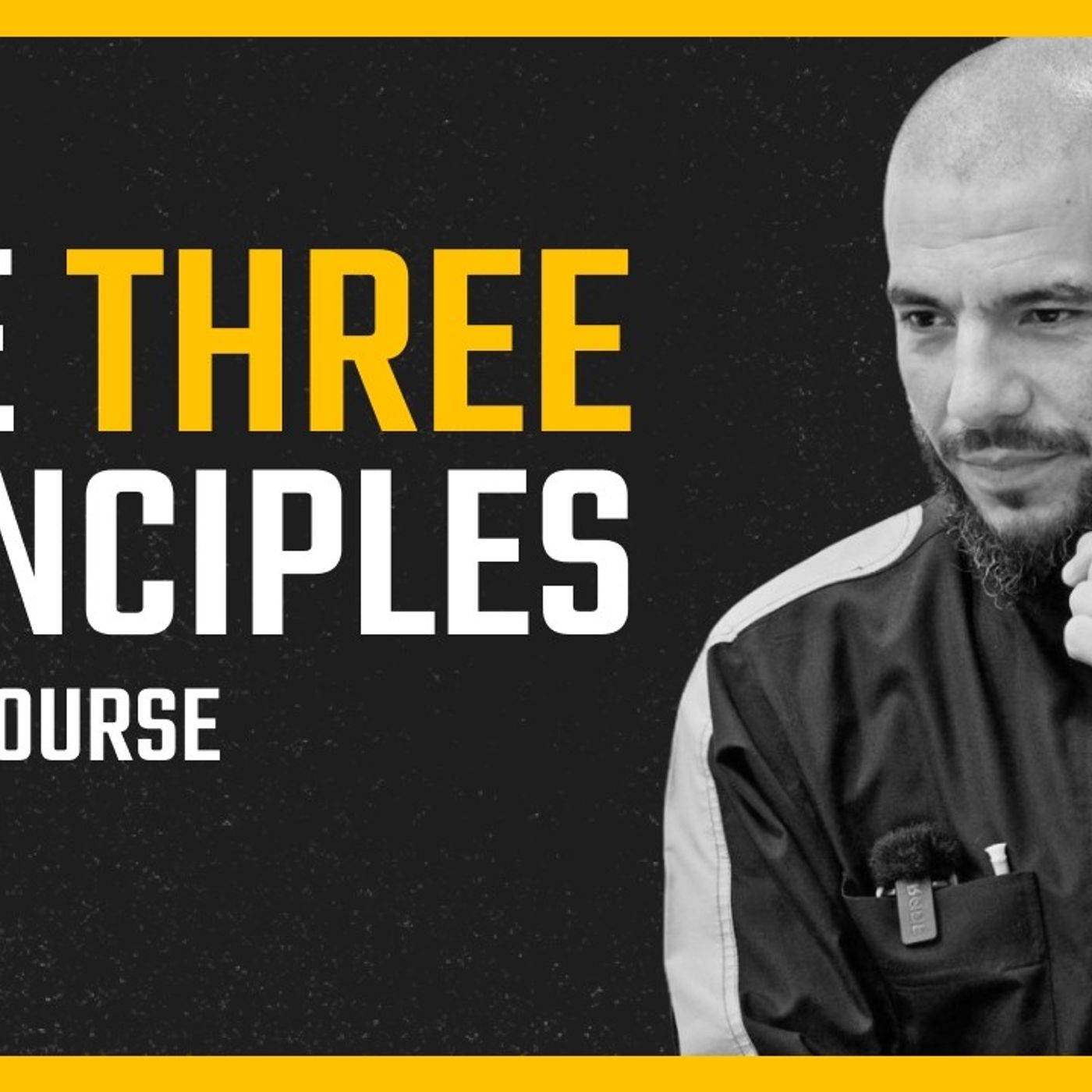 The Three Principles - Crash Course | Abu Mussab Wajdi Akkari