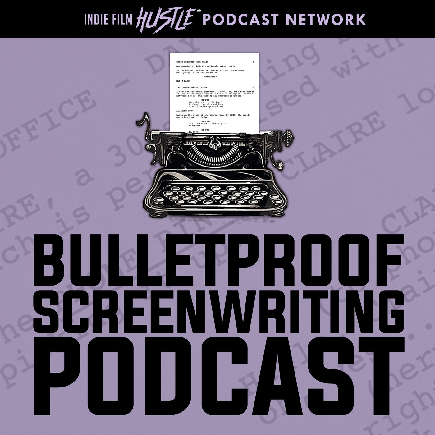Bulletproof Screenwriting® Podcast