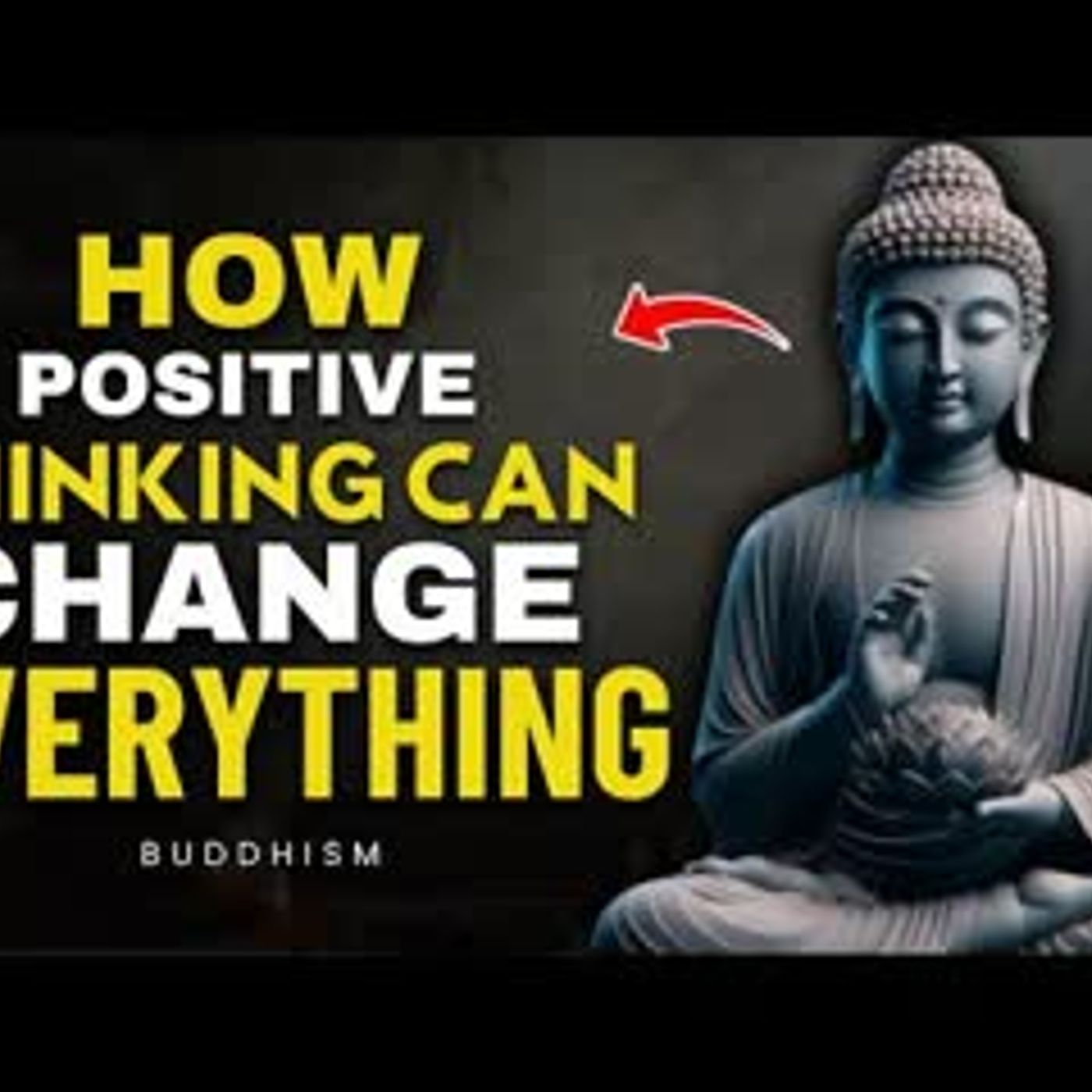 Power of Positive Thinking - Buddhist Philosophy