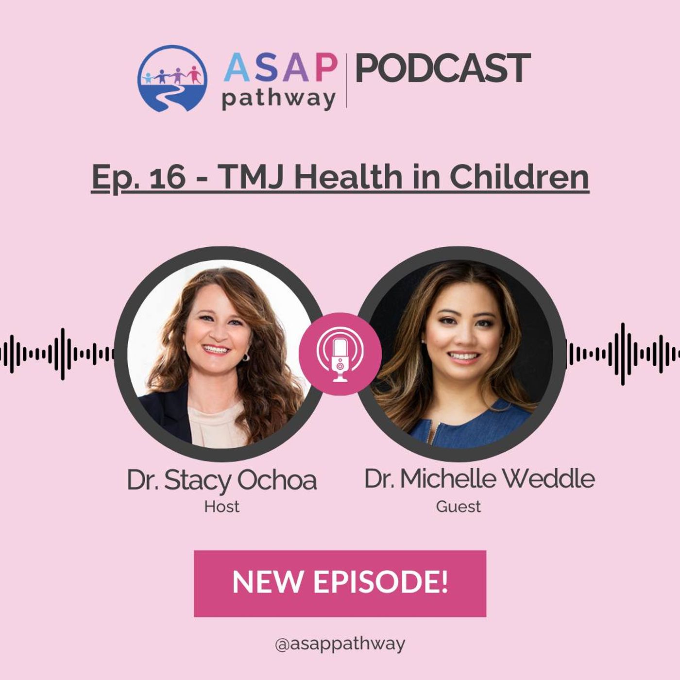 ASAP Pathway: THE PODCAST