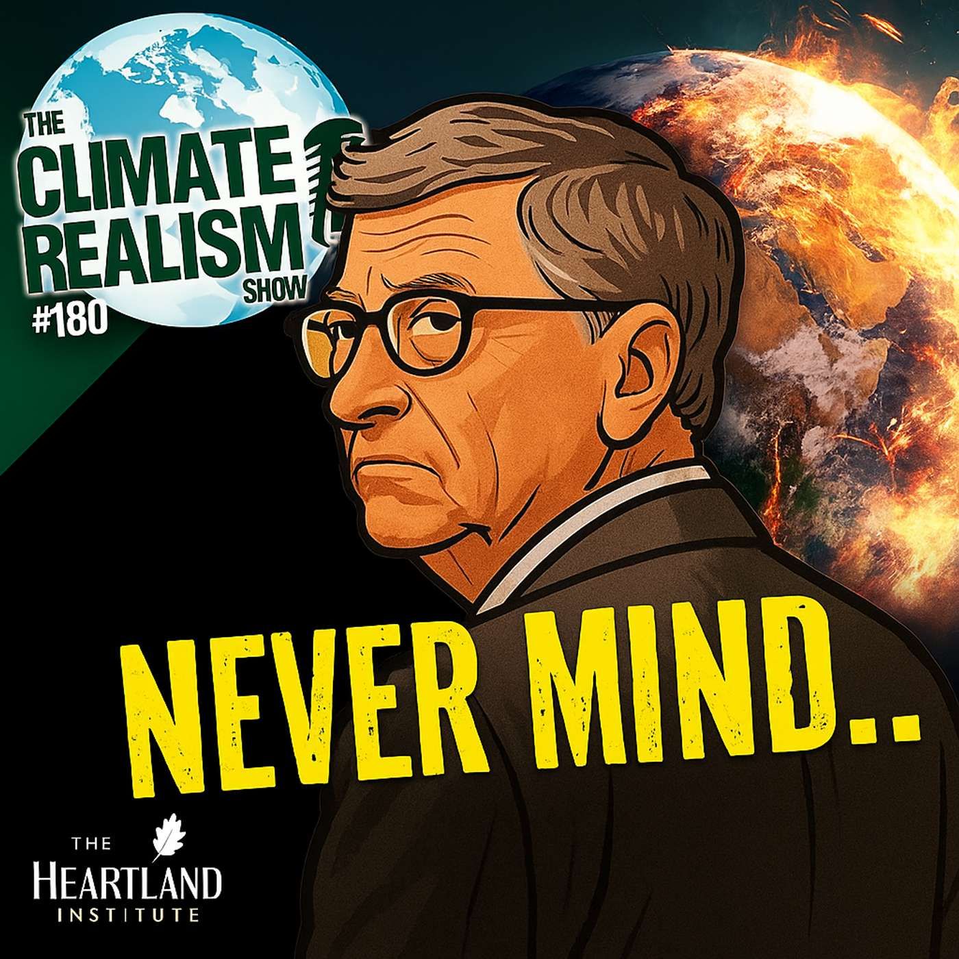 NEVERMIND: Bill Gates Recants Climate Doomerism — The Climate Realism Show #180 episode artwork