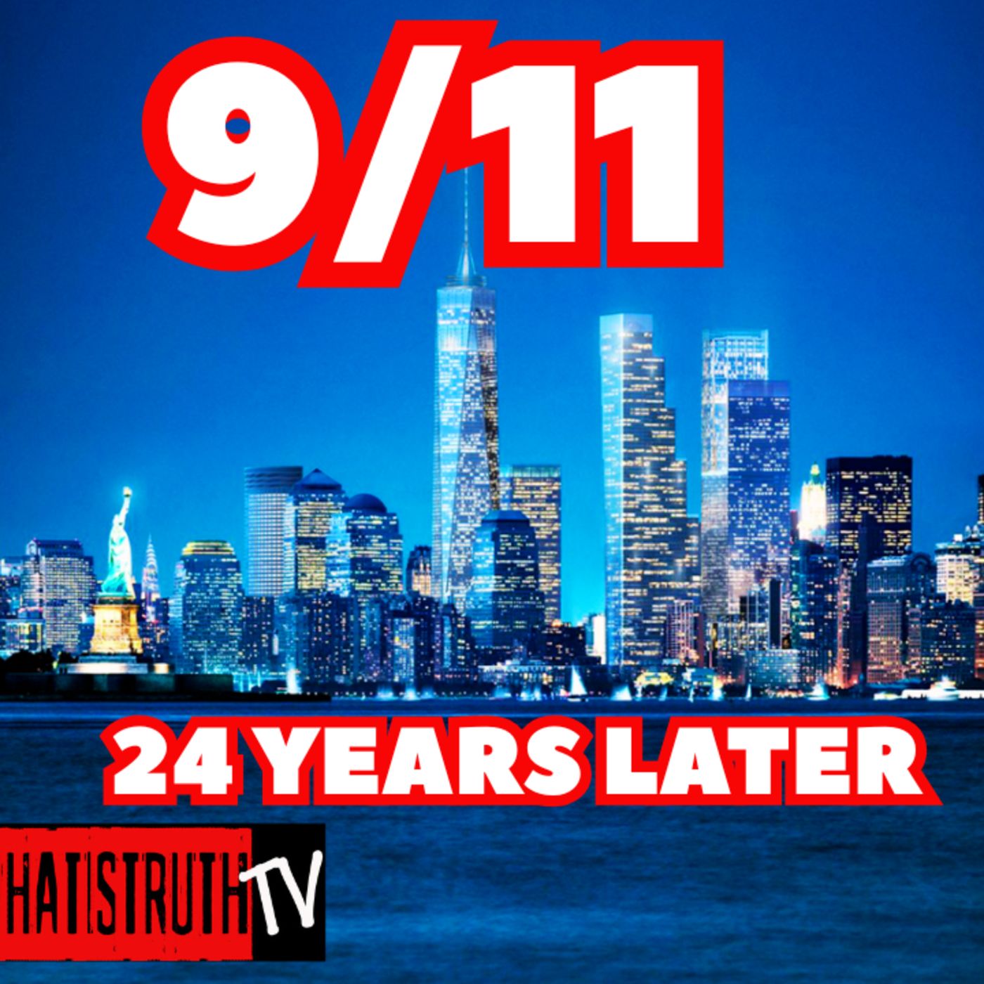 #269 24 Years of Lies: Revisiting 9/11 w/ 7Sees #911 episode artwork