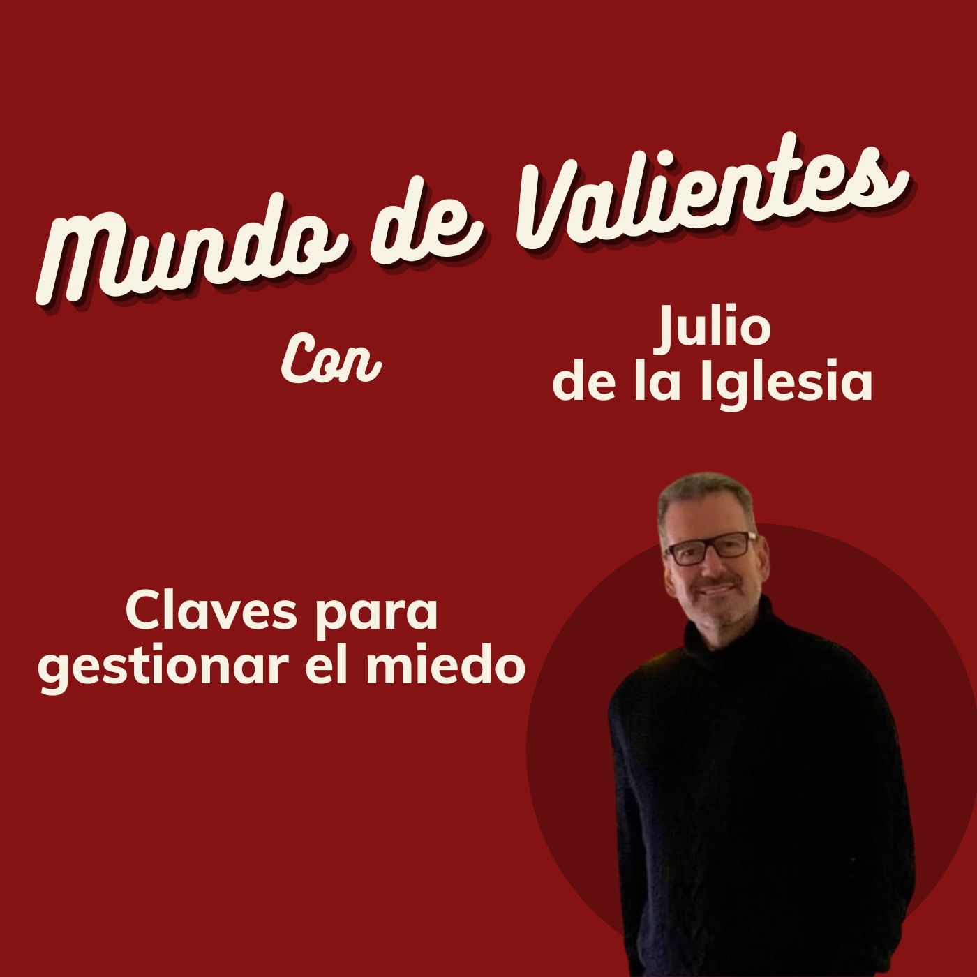 Mundo de Valientes | El podcast de Ami Bondia