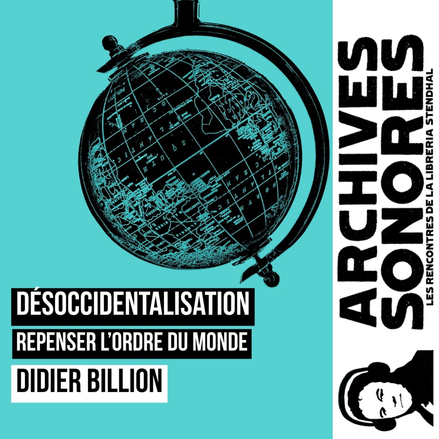 Didier Billion - Désoccidentalisation, repenser l'ordre du monde episode artwork