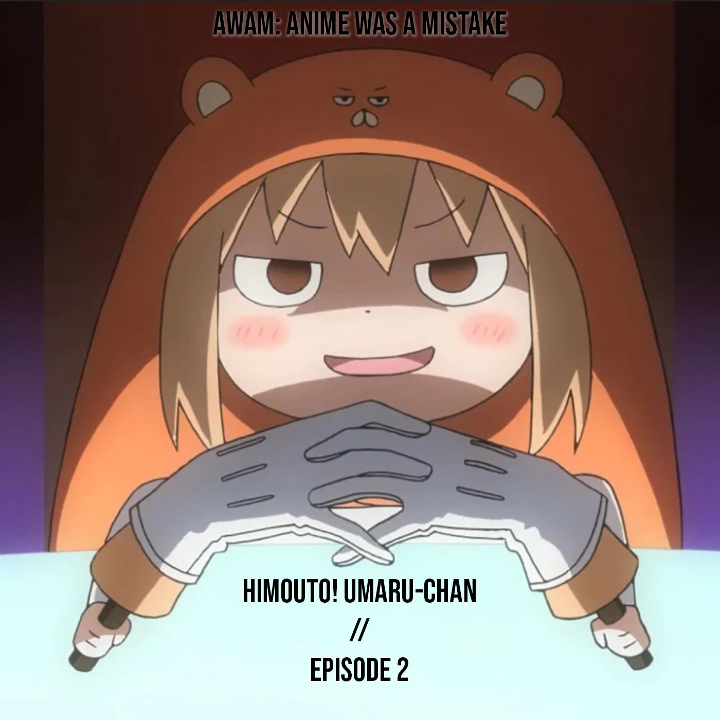 AWAM: Anime Was A Mistake