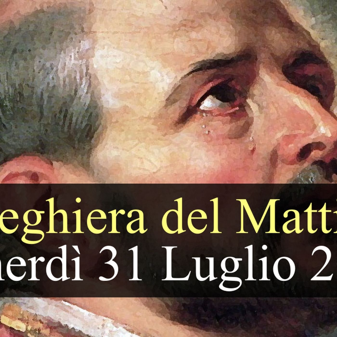 Preghiera del Mattino VENERDI 31 LUGLIO 2026 ❤️ Lodi Mattutine - Memoria Sant'Ignazio di Loyola, Sacerdote episode artwork