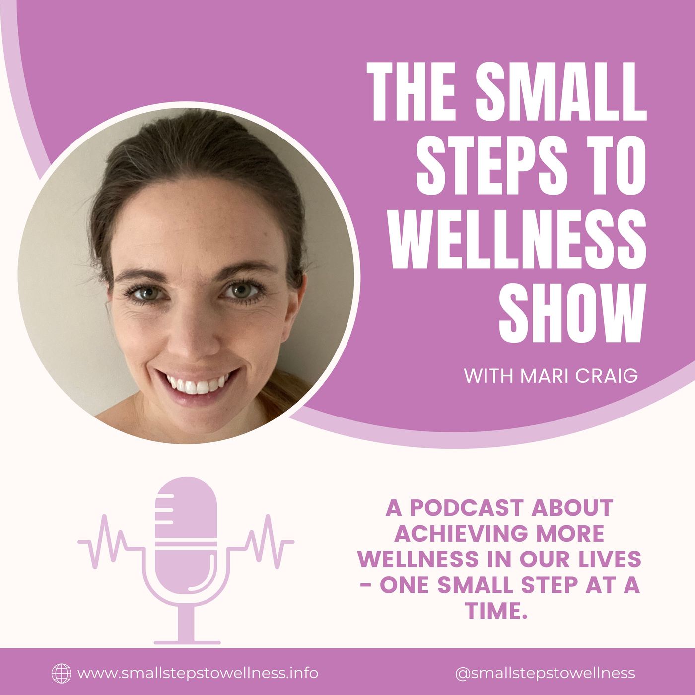 The Small Steps to Wellness Show